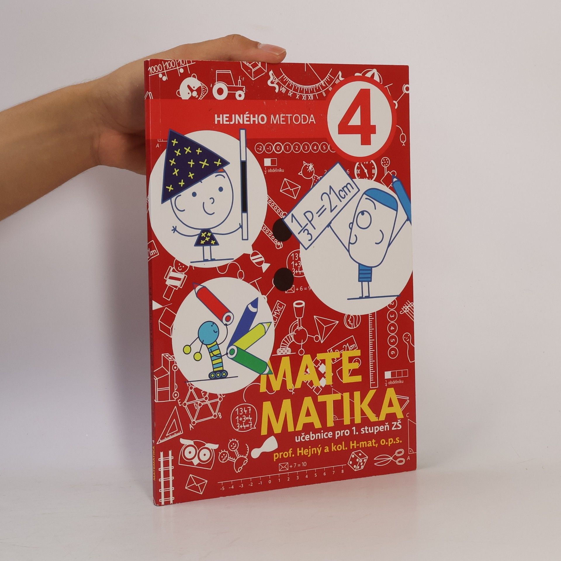 Milan Hejný Matematika 4: Hejného metoda. Učebnice pro 1. stupeň ZŠ