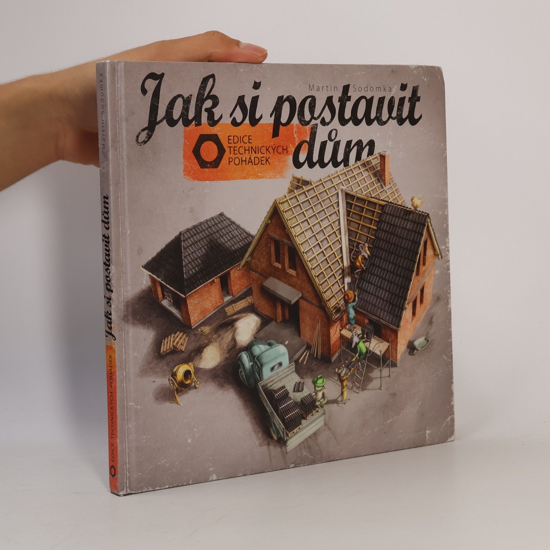Martin Sodomka Jak si postavit dům