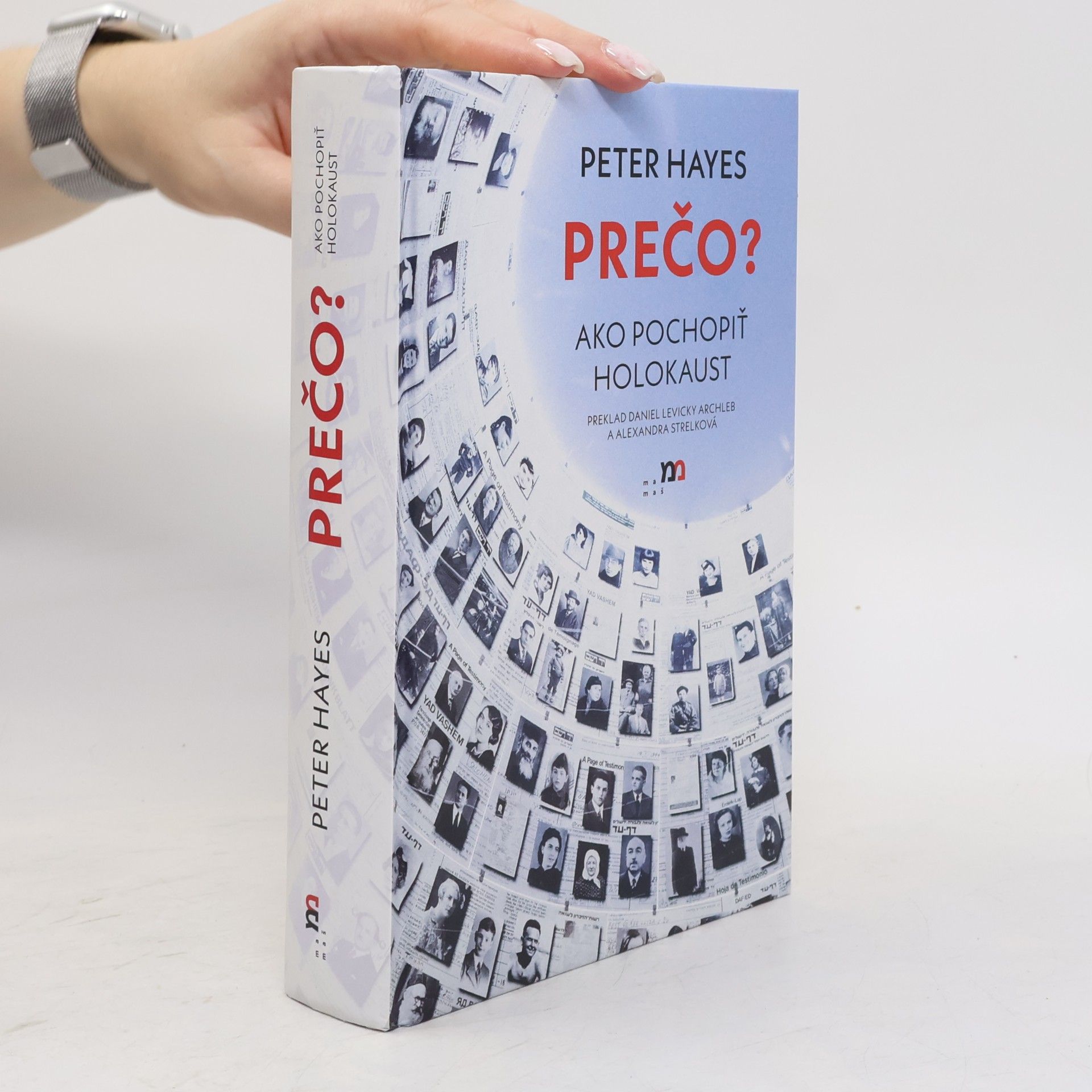 Peter Hayes Prečo? Ako pochopiť holokaust
