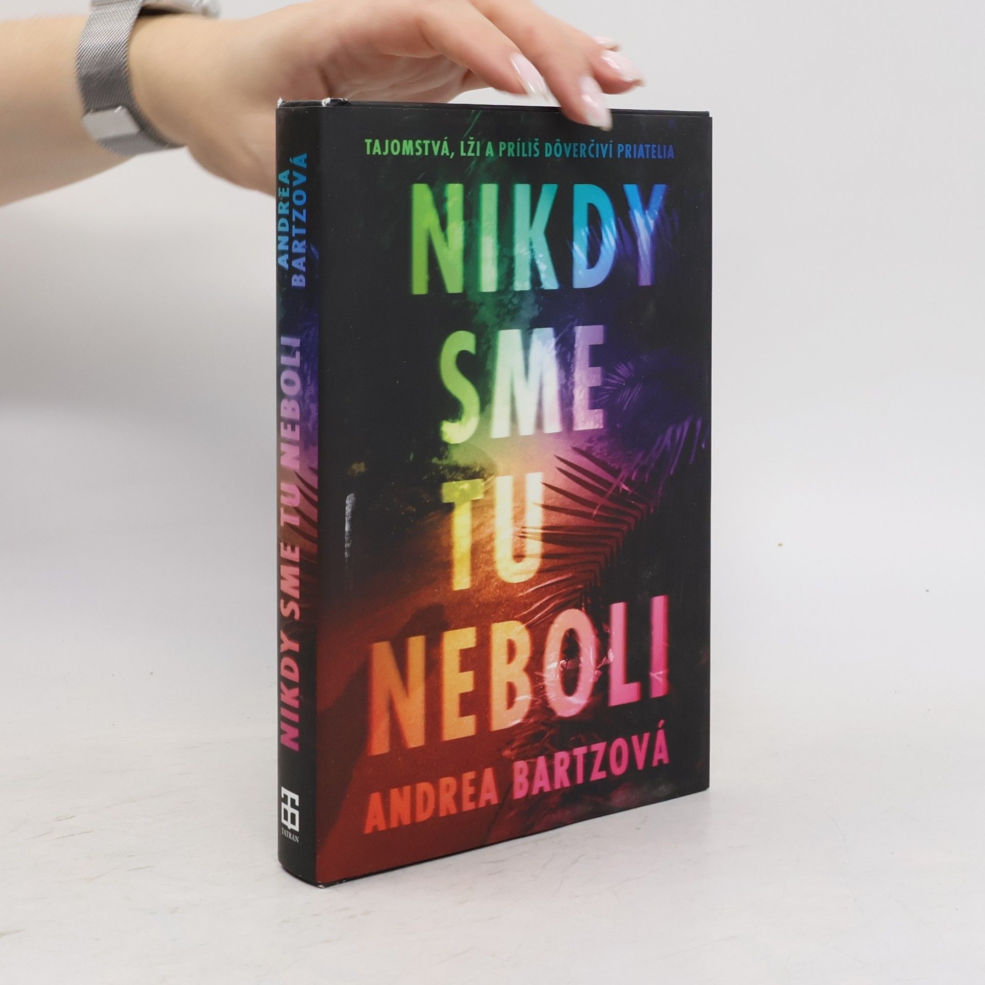 Andrea Bartz Nikdy sme tu neboli