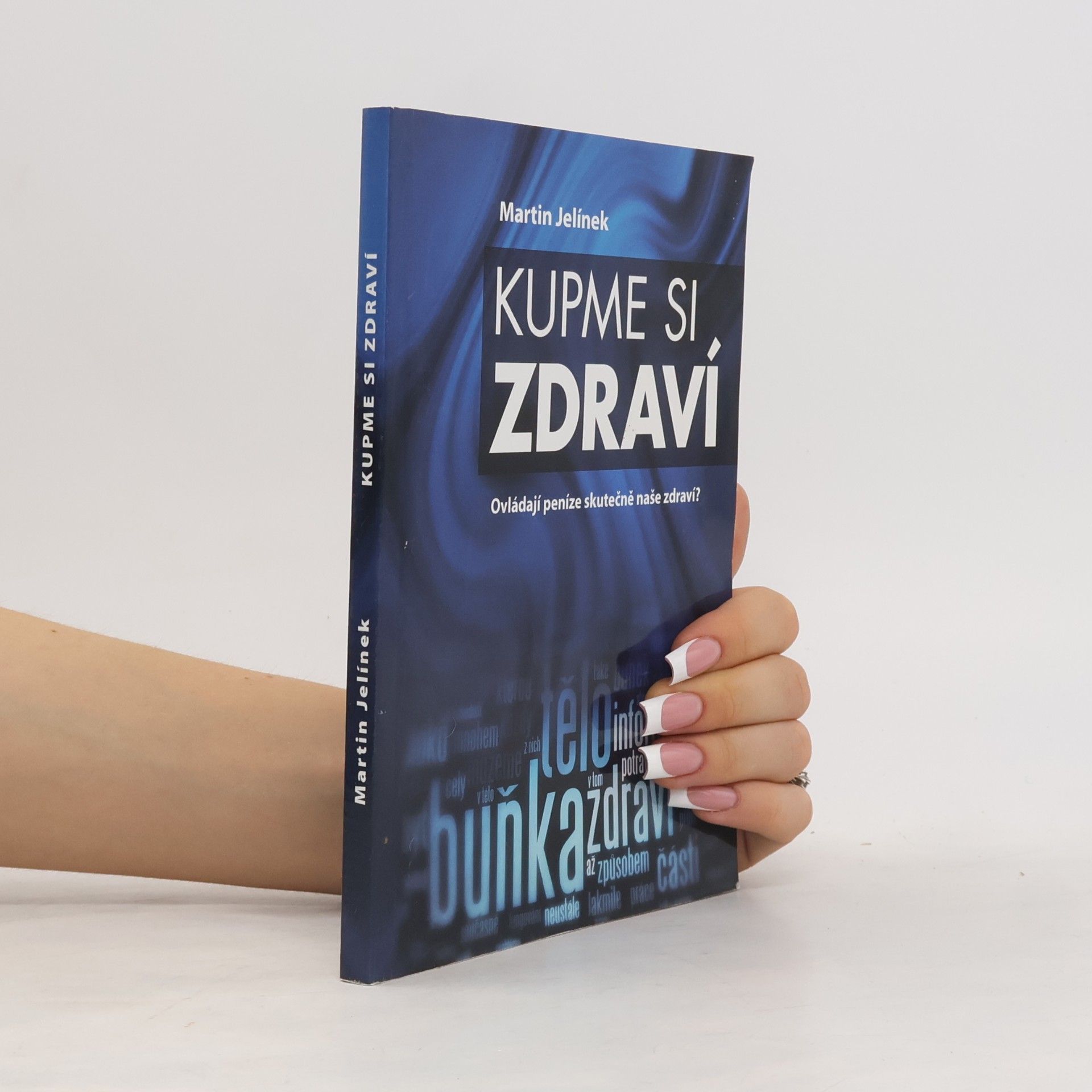 Jelínek Martin Kupme si zdraví