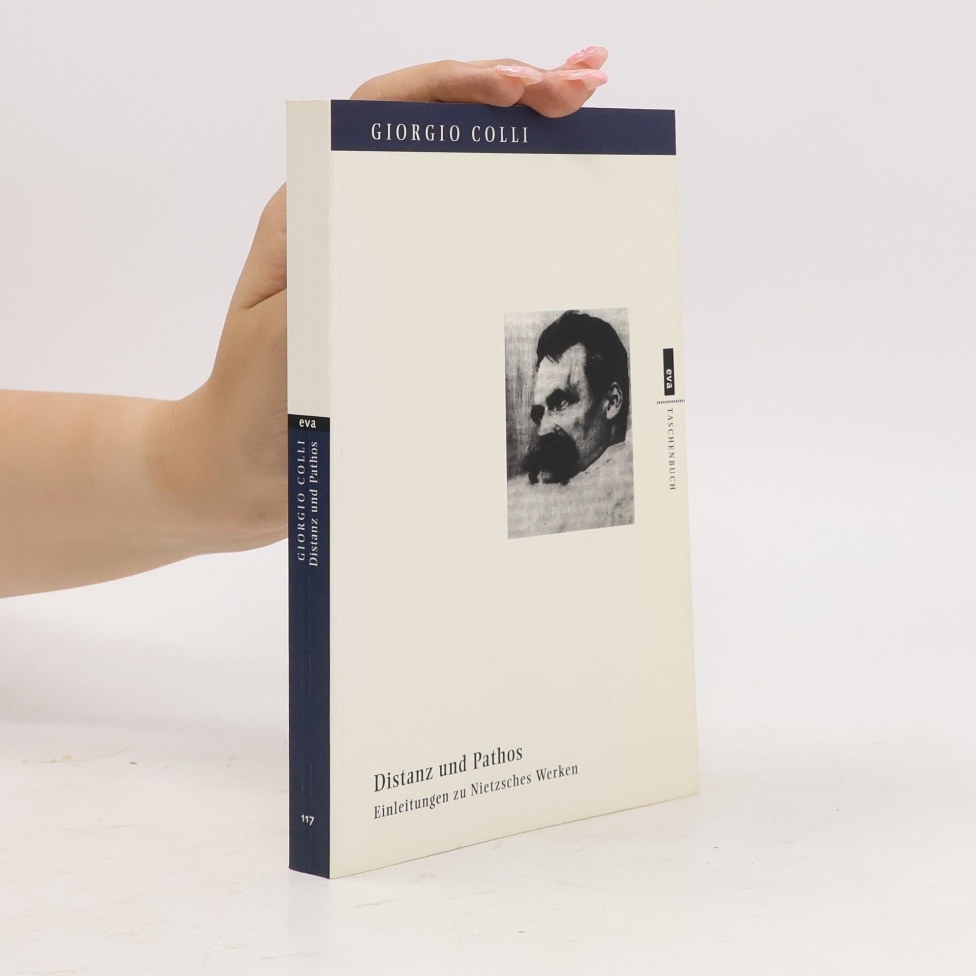 Giorgio Colli Distanz und Pathos