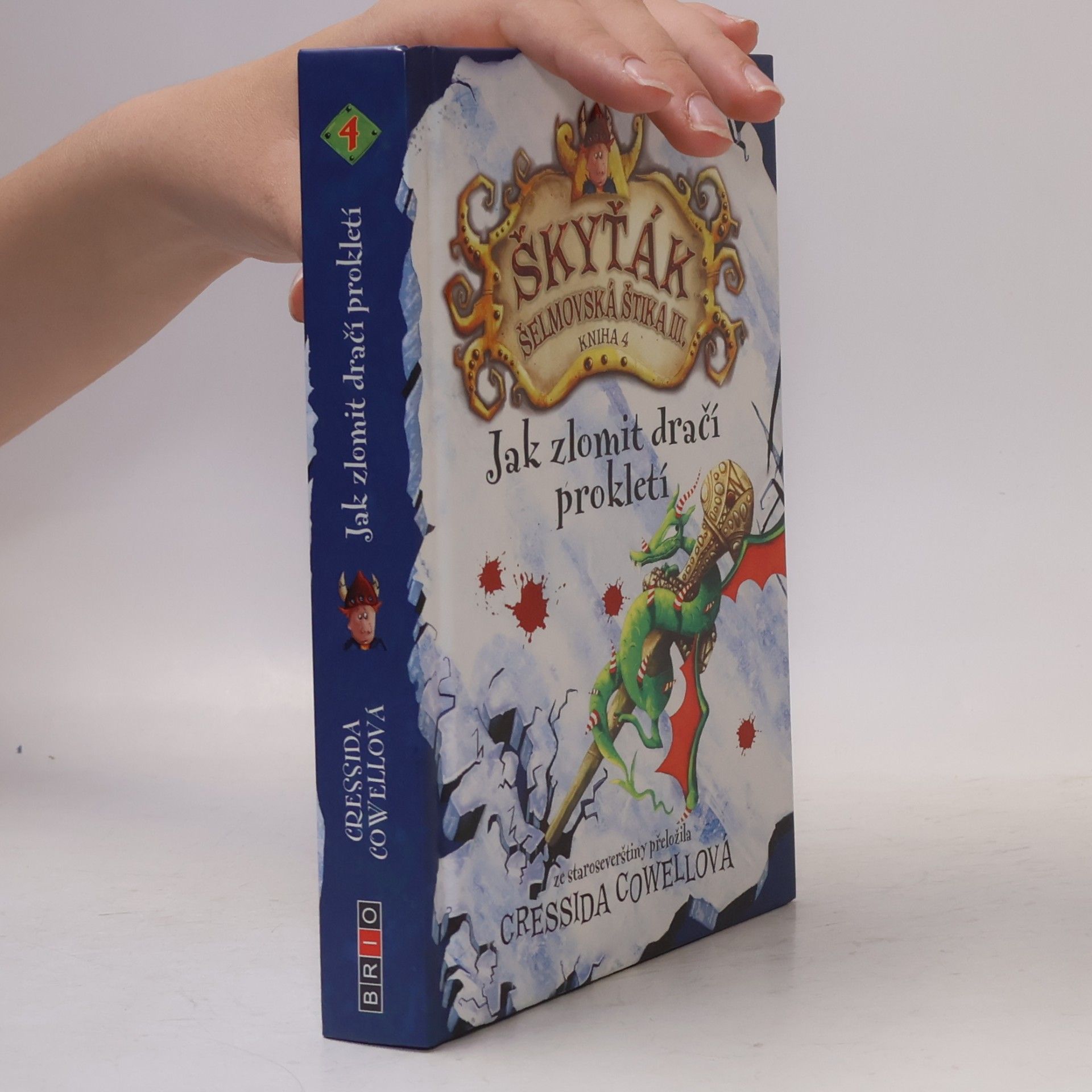 Cressida Cowell Škyťák Šelmovská Štika III. Jak zlomit dračí prokletí