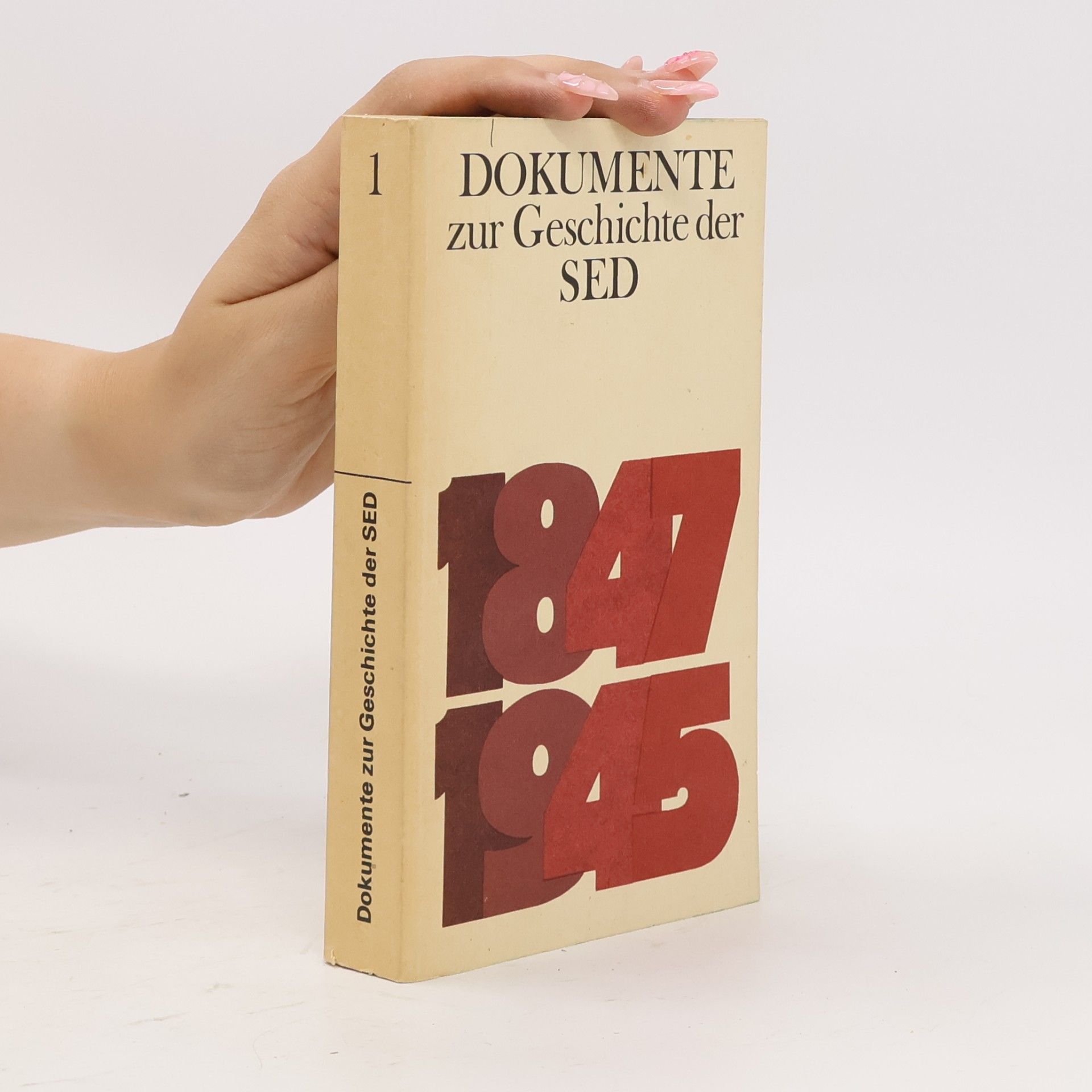 Autorenkollektiv Dokumente zur Geschichte der SED 1