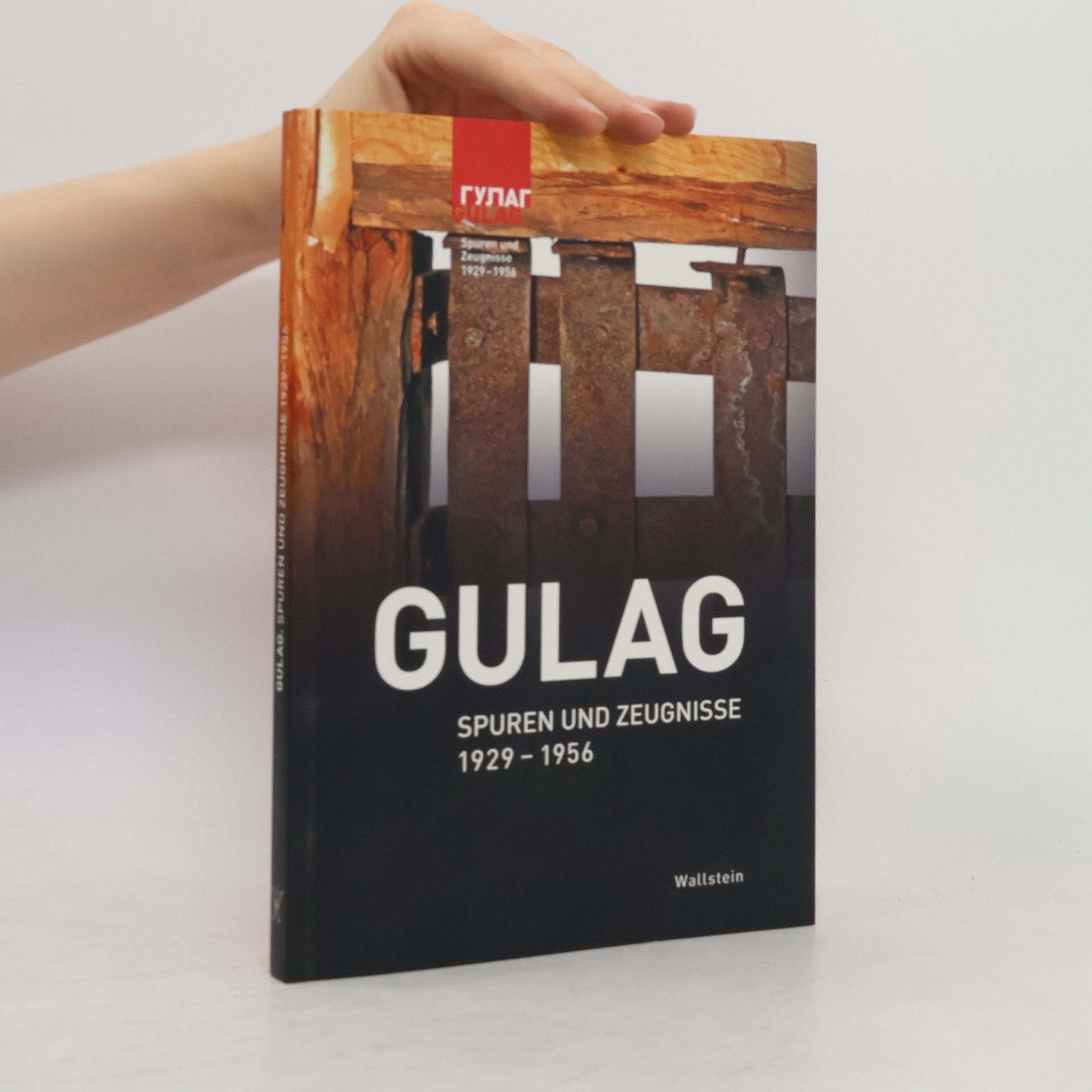 Volkhard Knigge Gulag. Spuren und Zeugnisse 1929-1956