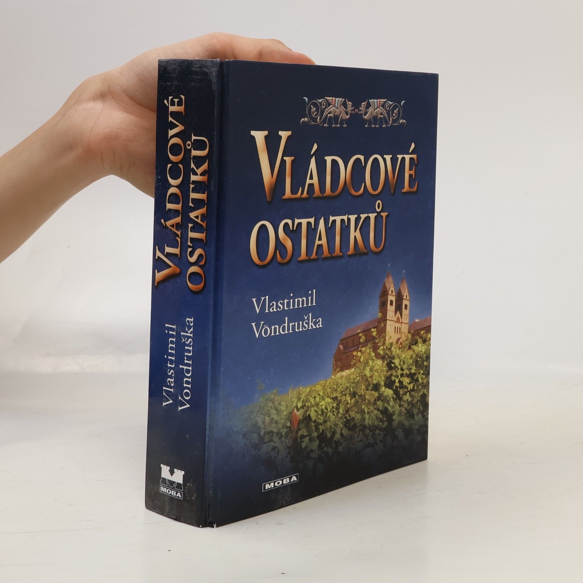 Vlastimil Vondruška Vládcové ostatků
