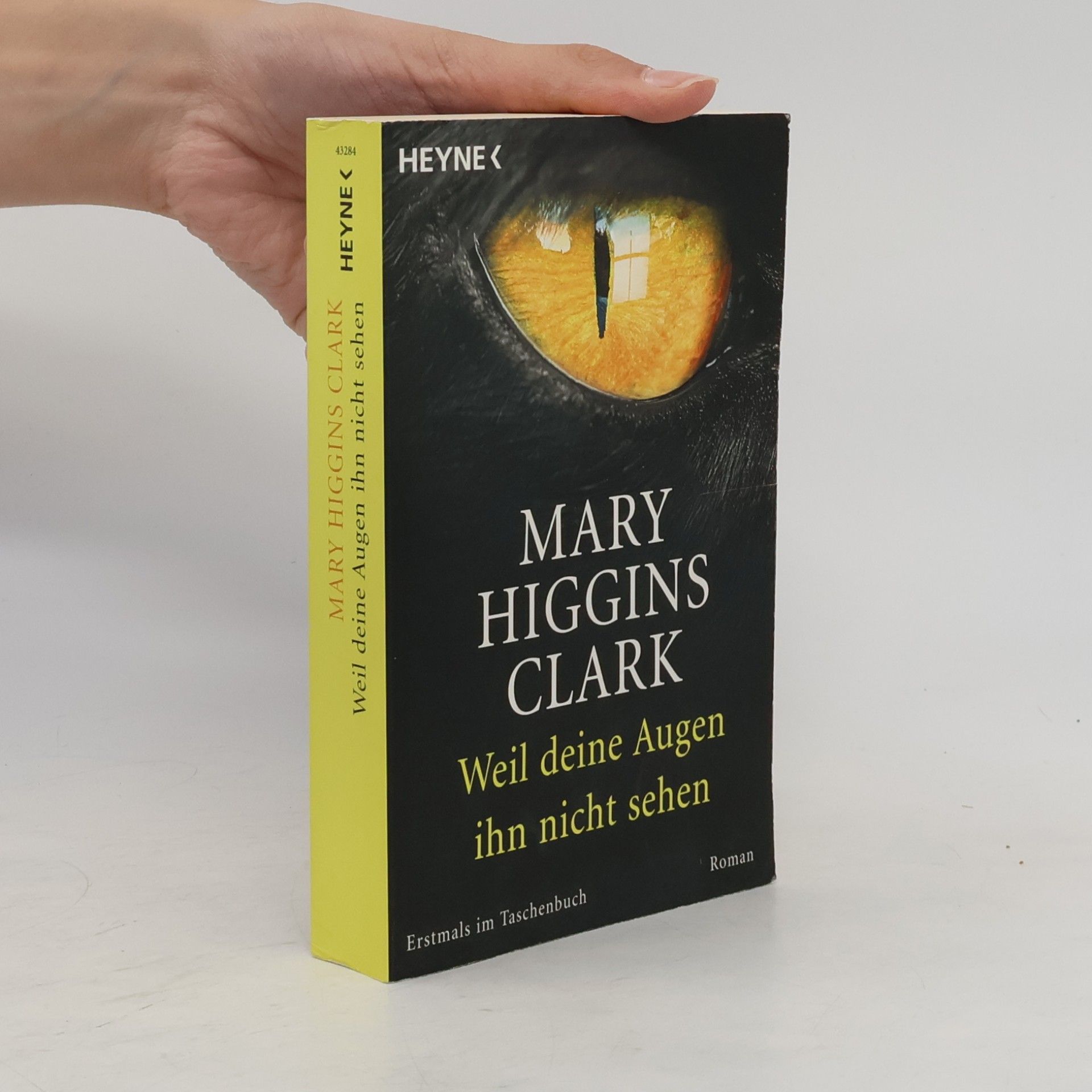 Mary Higgins Clark Weil deine Augen ihn nicht sehen
