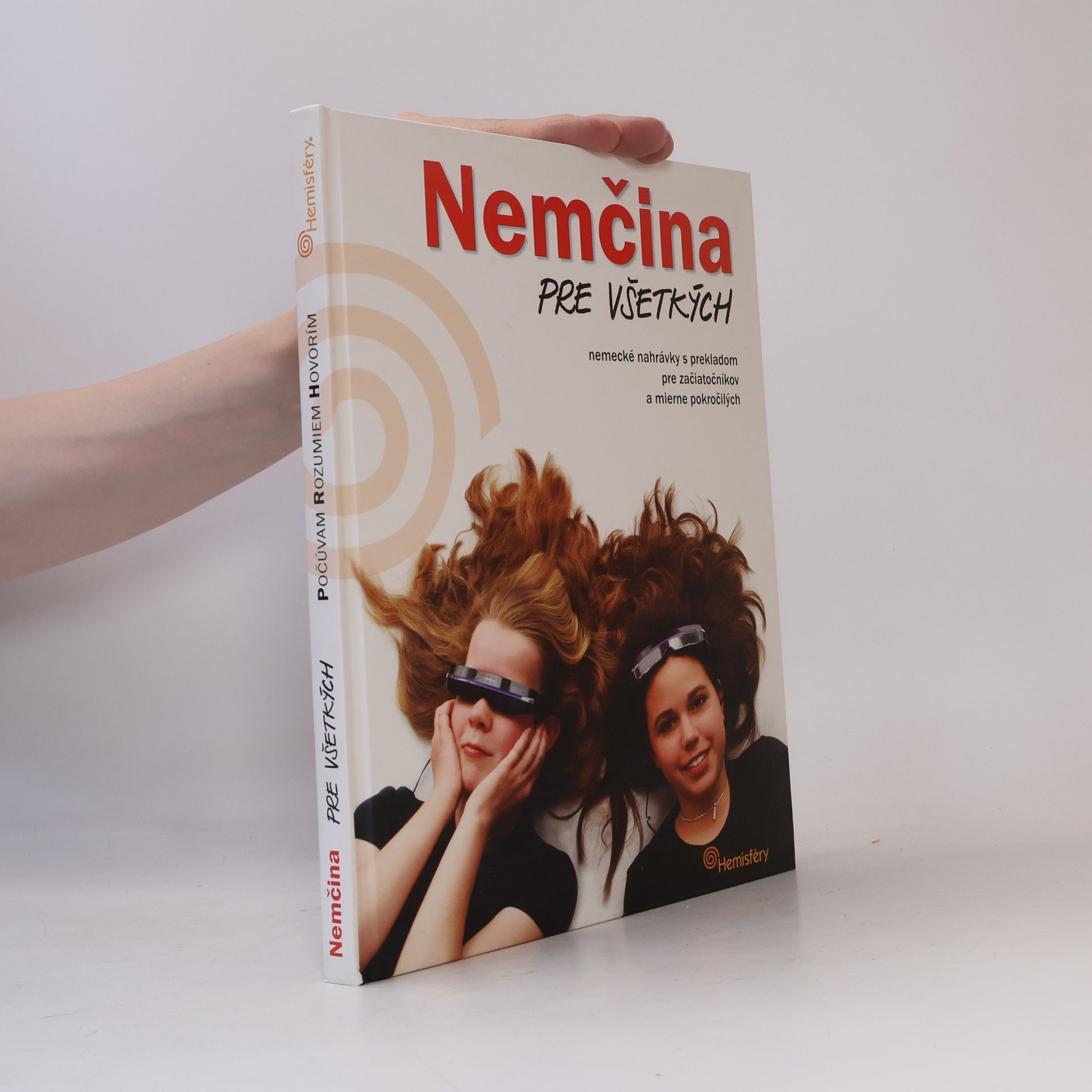 Kolektív autorov Nemčina pre všetkých. Počúvam. Rozumiem. Hovorím