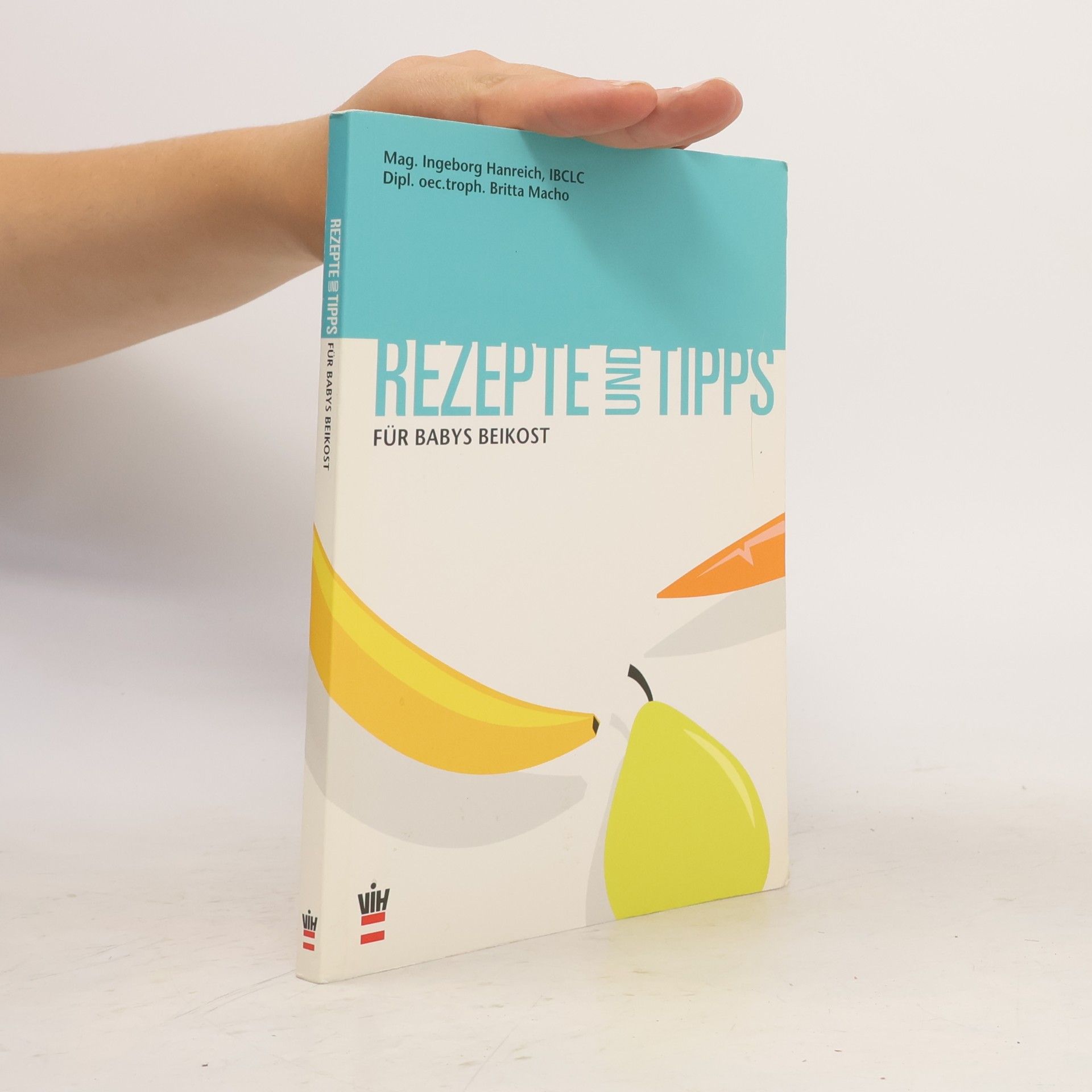 Ingeborg Hanreich Rezepte und Tips für Babys Beikost