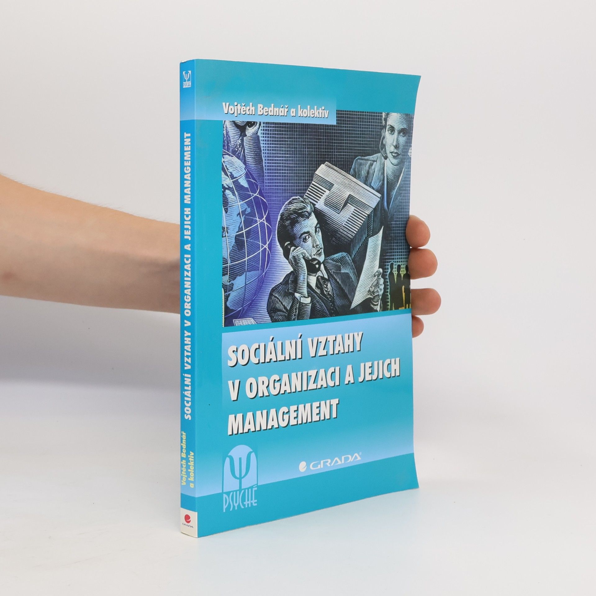 Vojtech Bednar Sociální vztahy v organizaci a jejich management