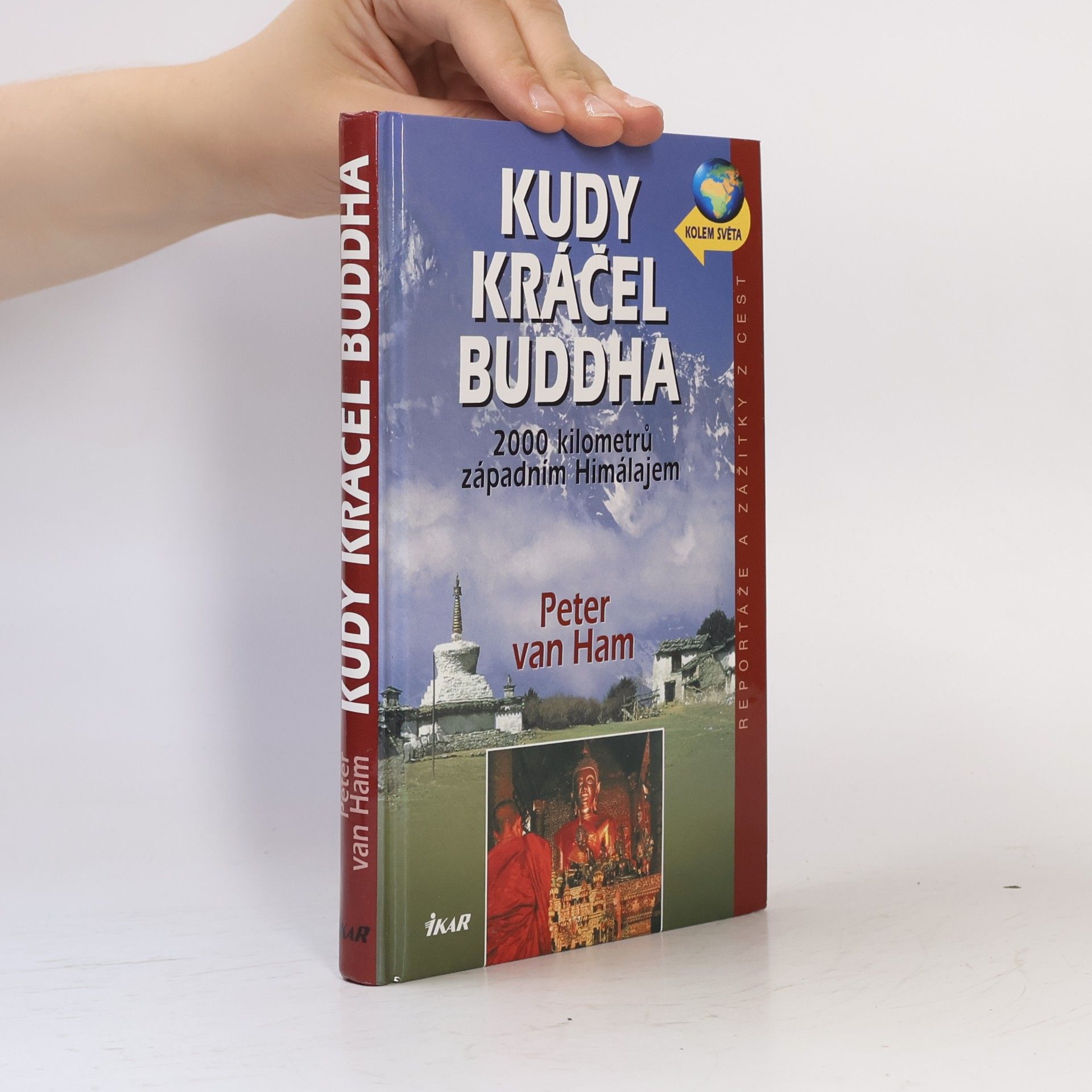 Peter van Ham Kudy kráčel Buddha. 2000 kilometrů západním Himalájem.