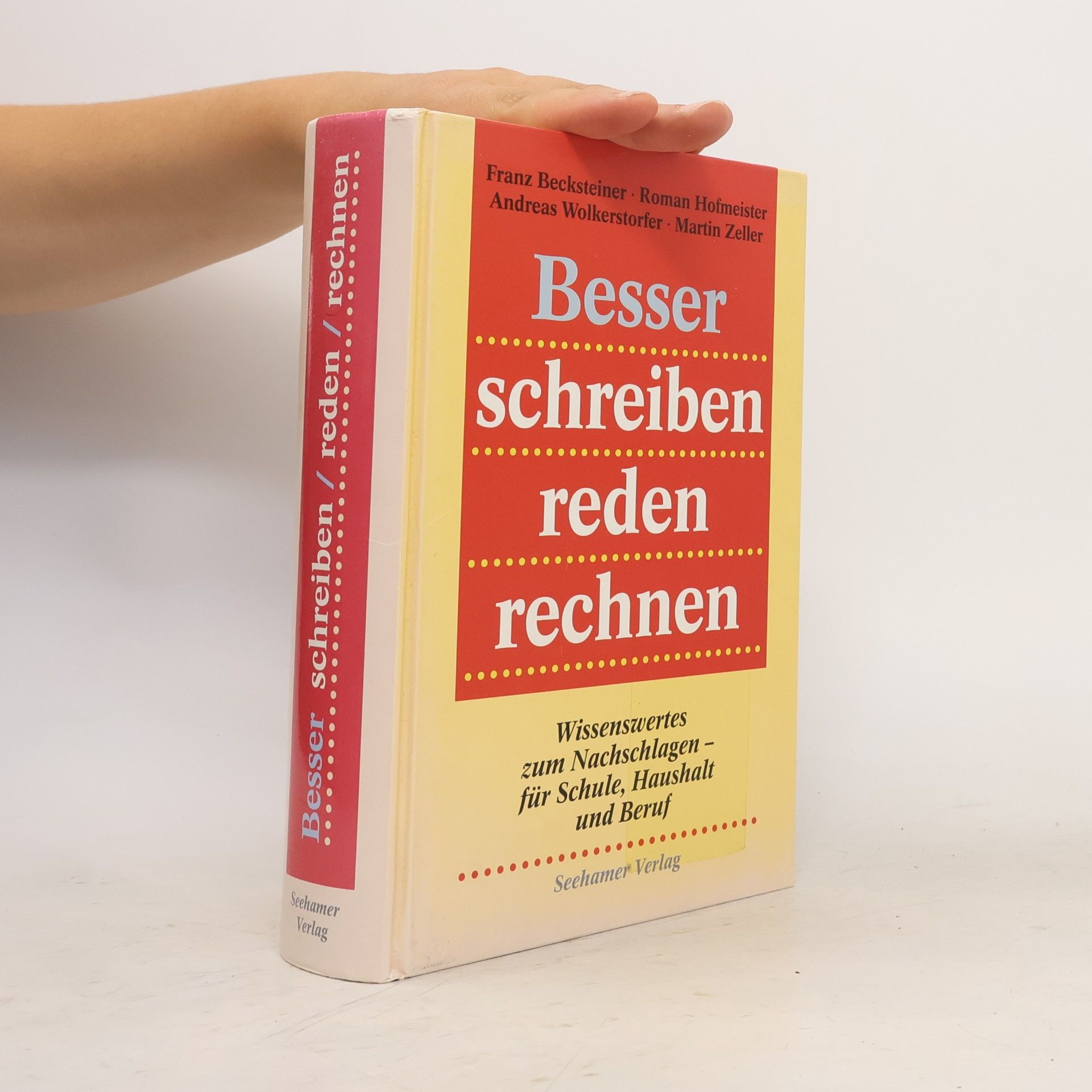 Franz Becksteiner Besser schreiben, reden, rechnen