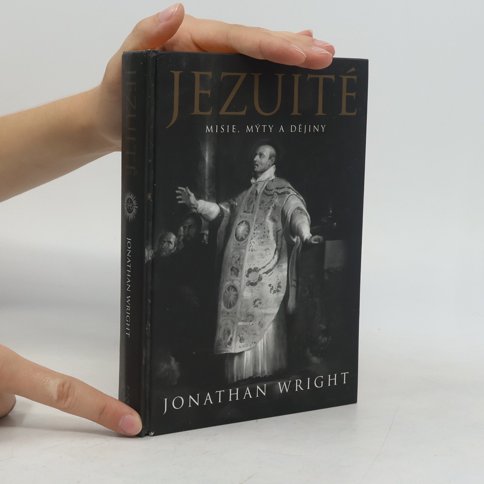 Jonathan Wright Jezuité : misie, mýty a dějiny