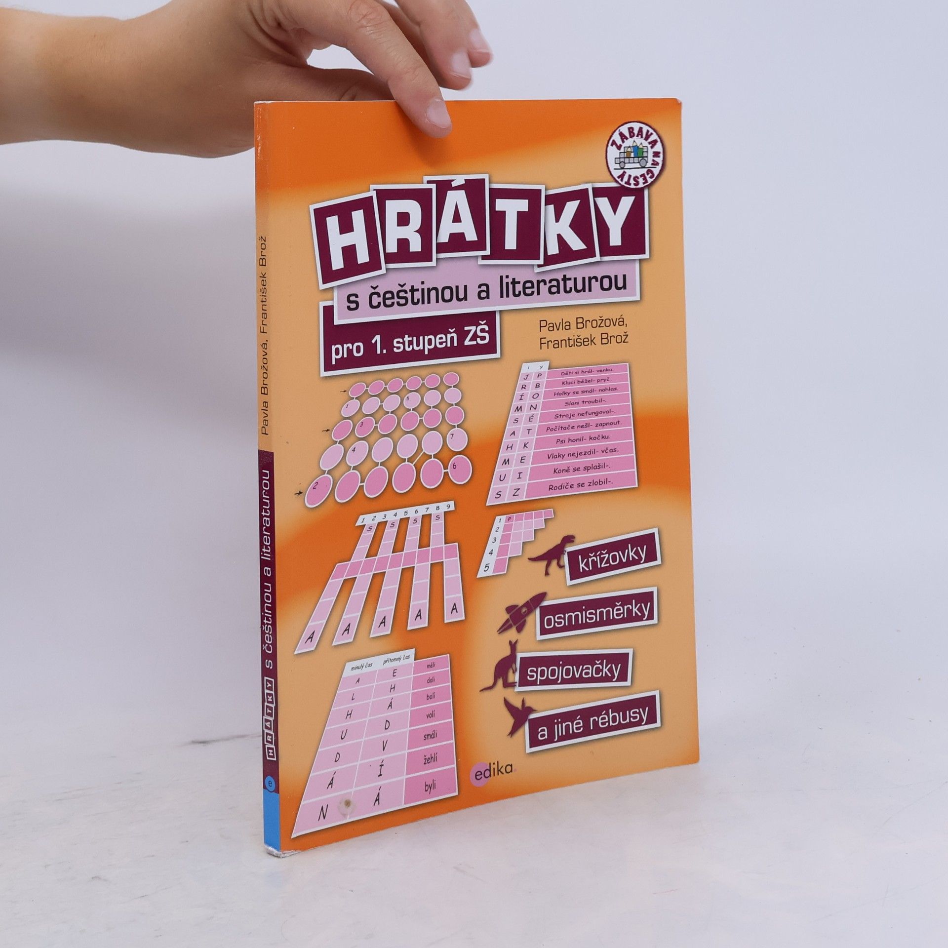 František Brož Hrátky s češtinou a literaturou pro 1. stupeň ZŠ - Křížovky, osmisměrky, spojovačky a jiné rébusy