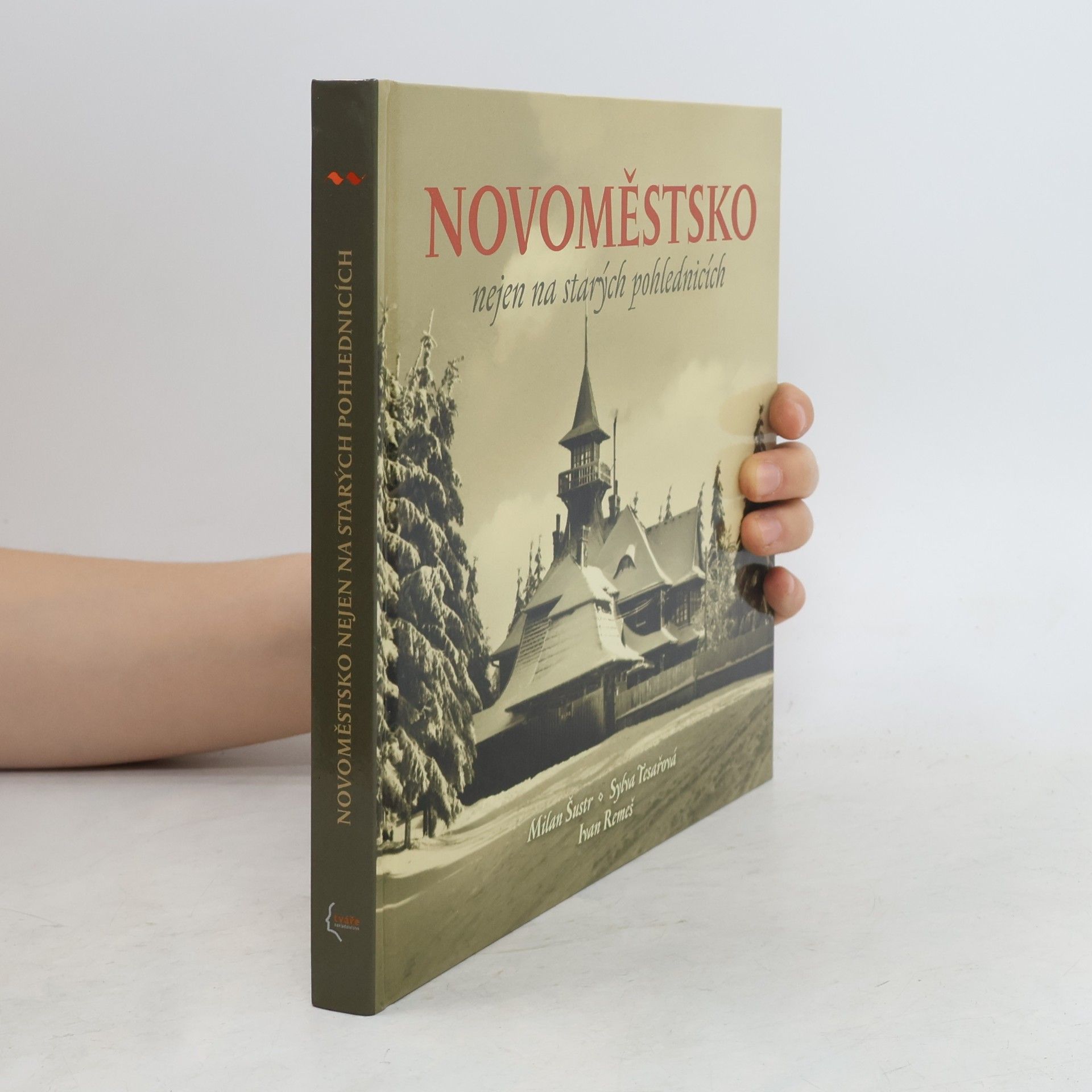 Ivan Remeš Novoměstsko nejen na starých pohlednicích