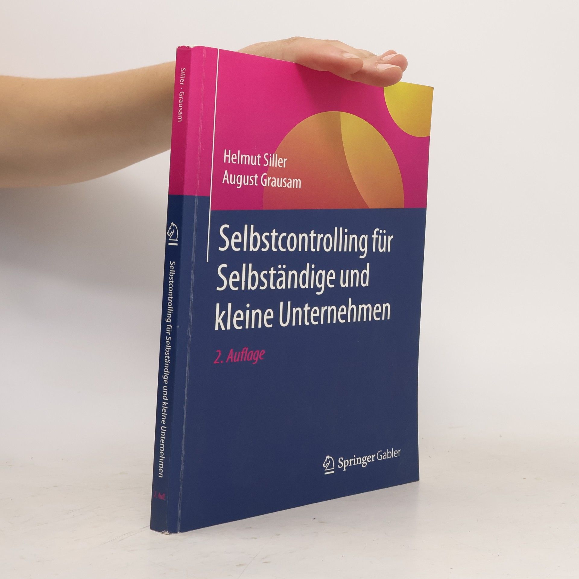 August Grausam Selbstcontrolling für Selbständige und kleine Unternehmen - 2. Auflage