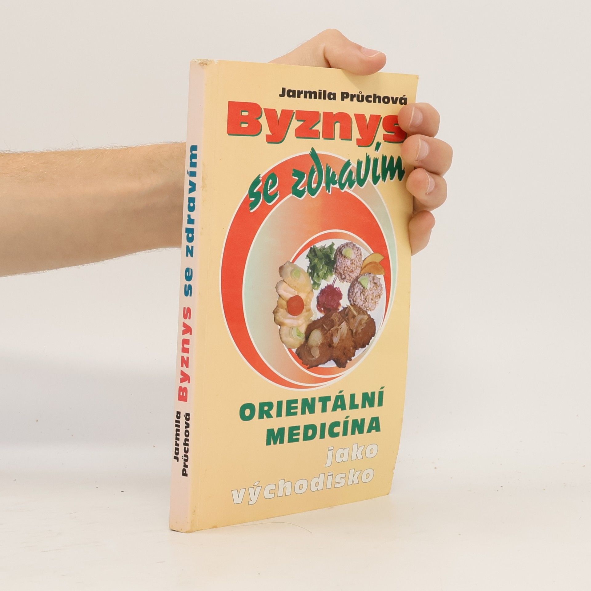 Jarmila Průchová Byznys se zdravím, orientální medicína jako východisko