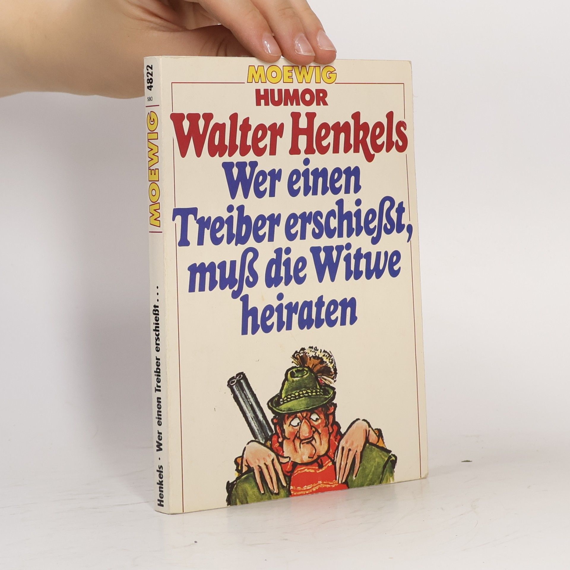 Walter Henkels Wer einen Treiber erschiesst, muss die Witwe heiraten