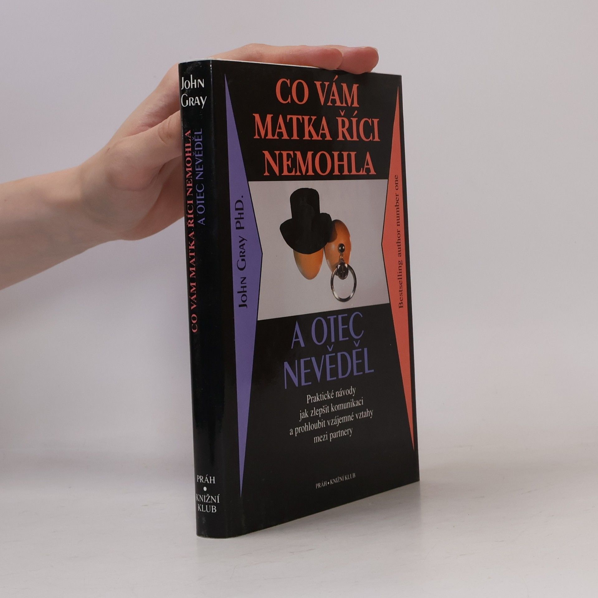 John Gray Co vám matka říci nemohla a otec nevěděl