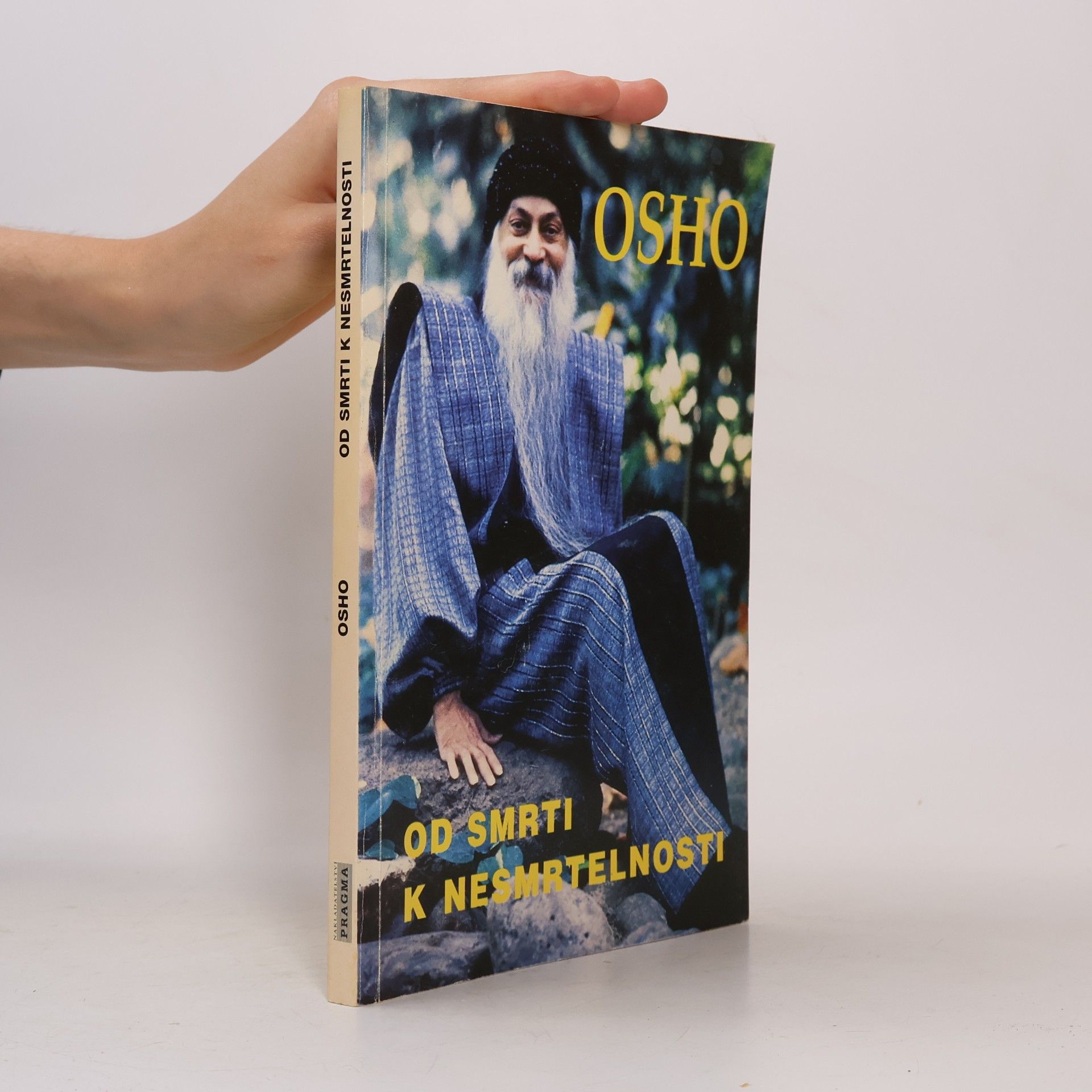 Osho Od smrti k nesmrtelnosti : odpovědi těm, kteří hledají cestu