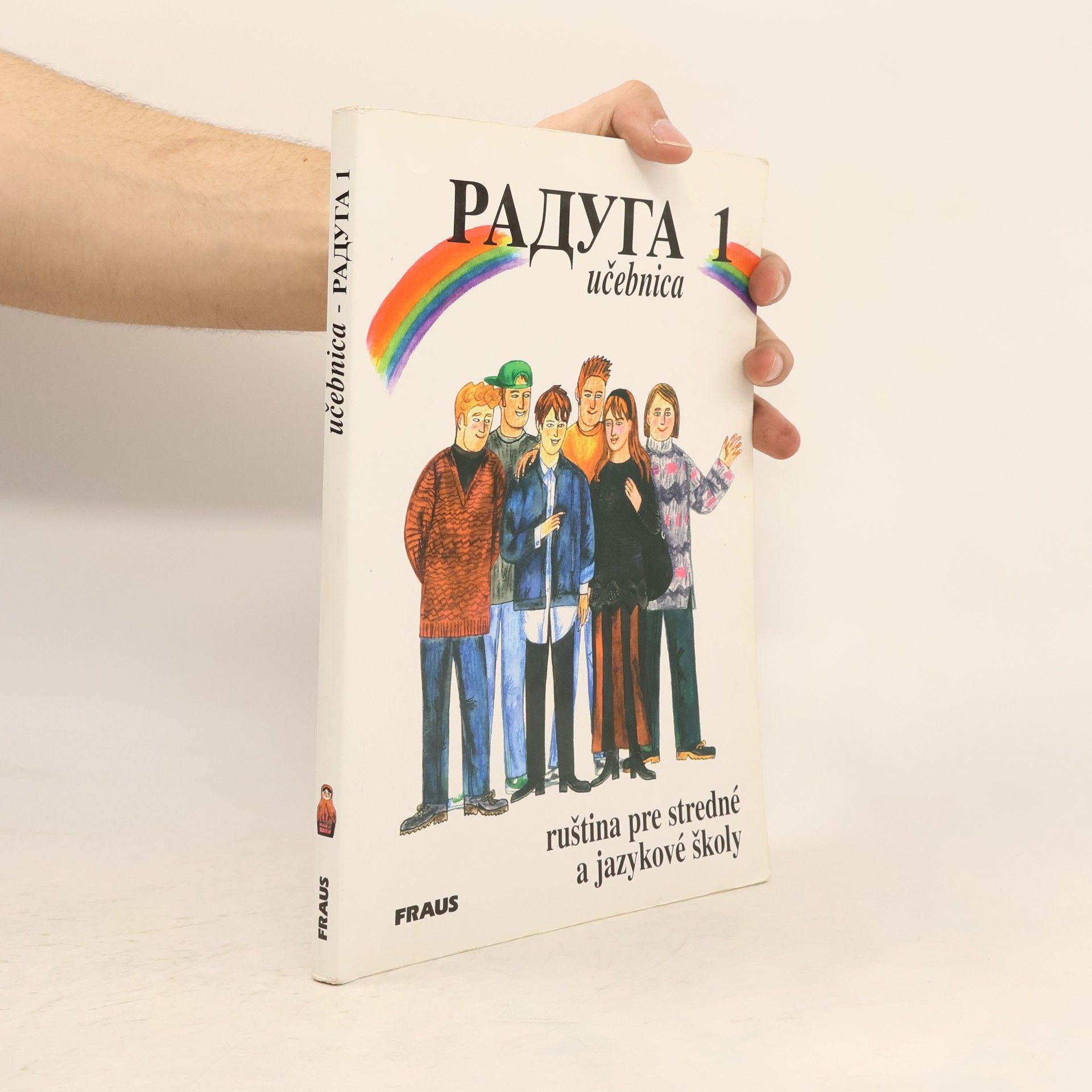 Stanislav Jelínek Радуга /Raduga 1 – učebnica, ruština pre stredné a jazykové školy