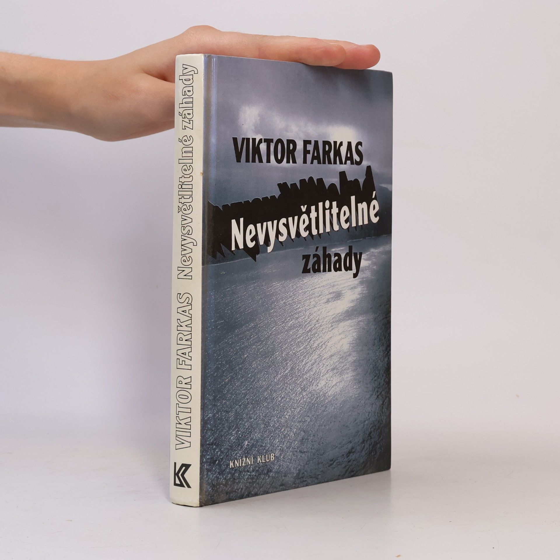 Viktor Farkas Nevysvětlitelné záhady