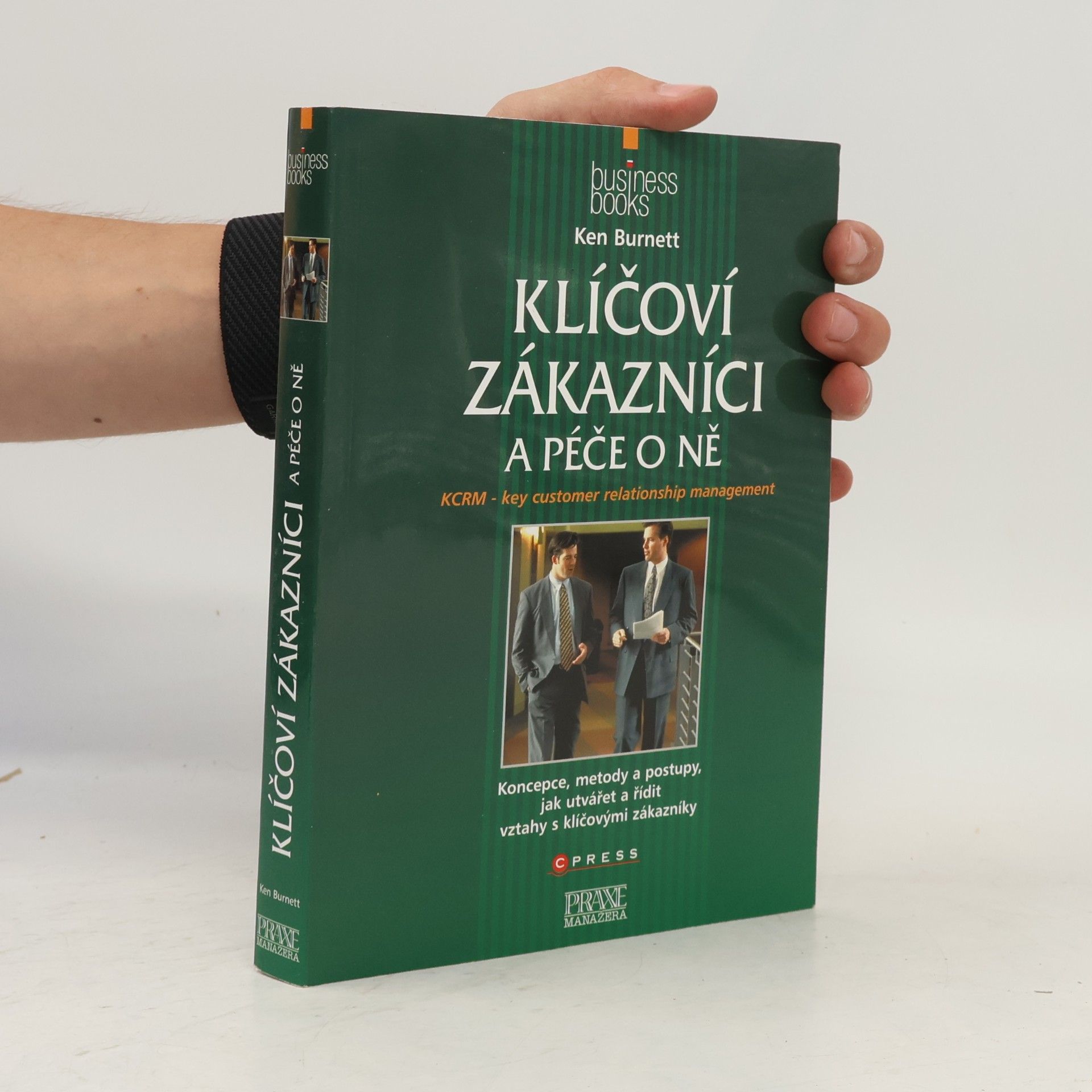 Ken Burnett Klíčoví zákazníci a péče o ně