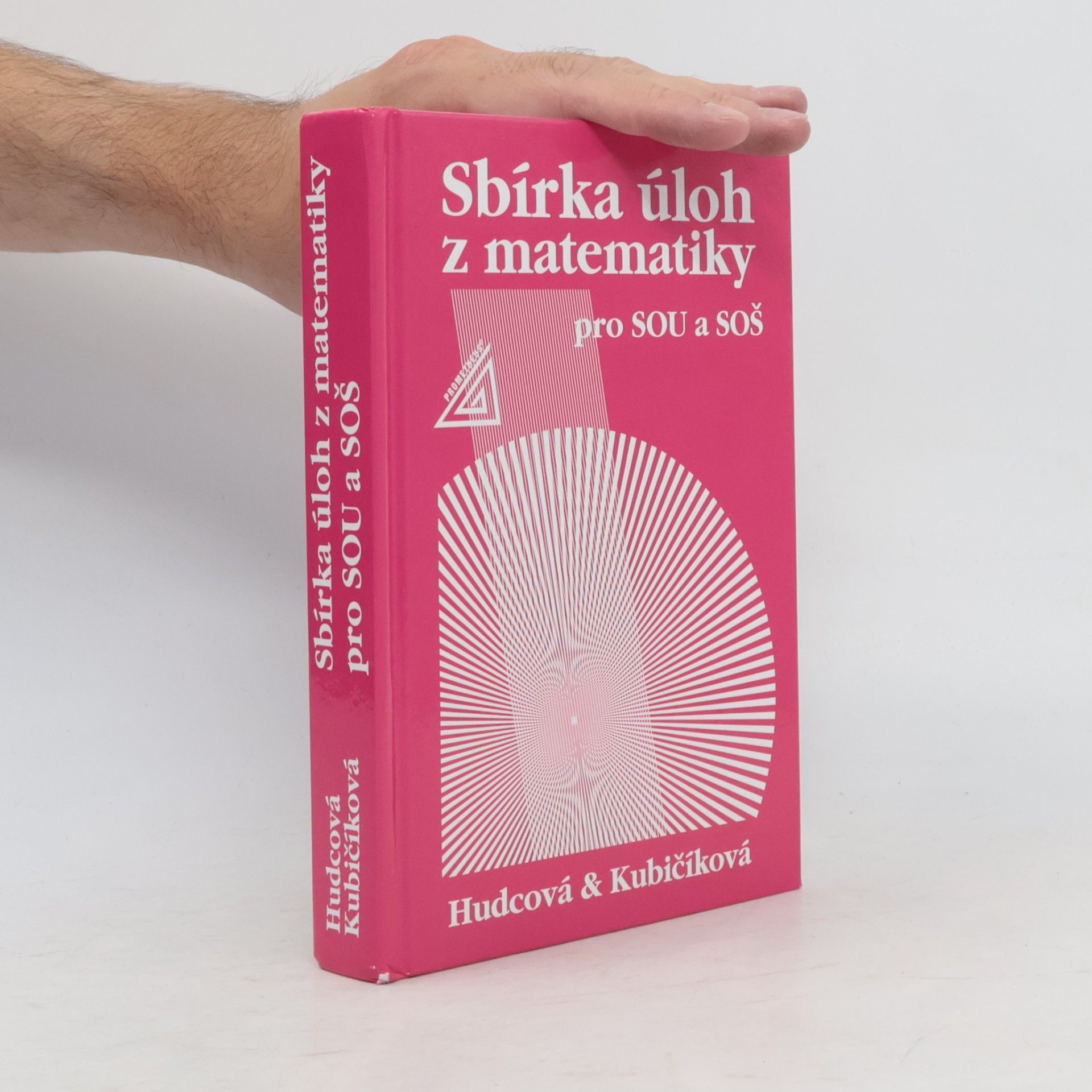 Milada Hudcová Sbírka úloh z matematiky pro SOU a SOŠ