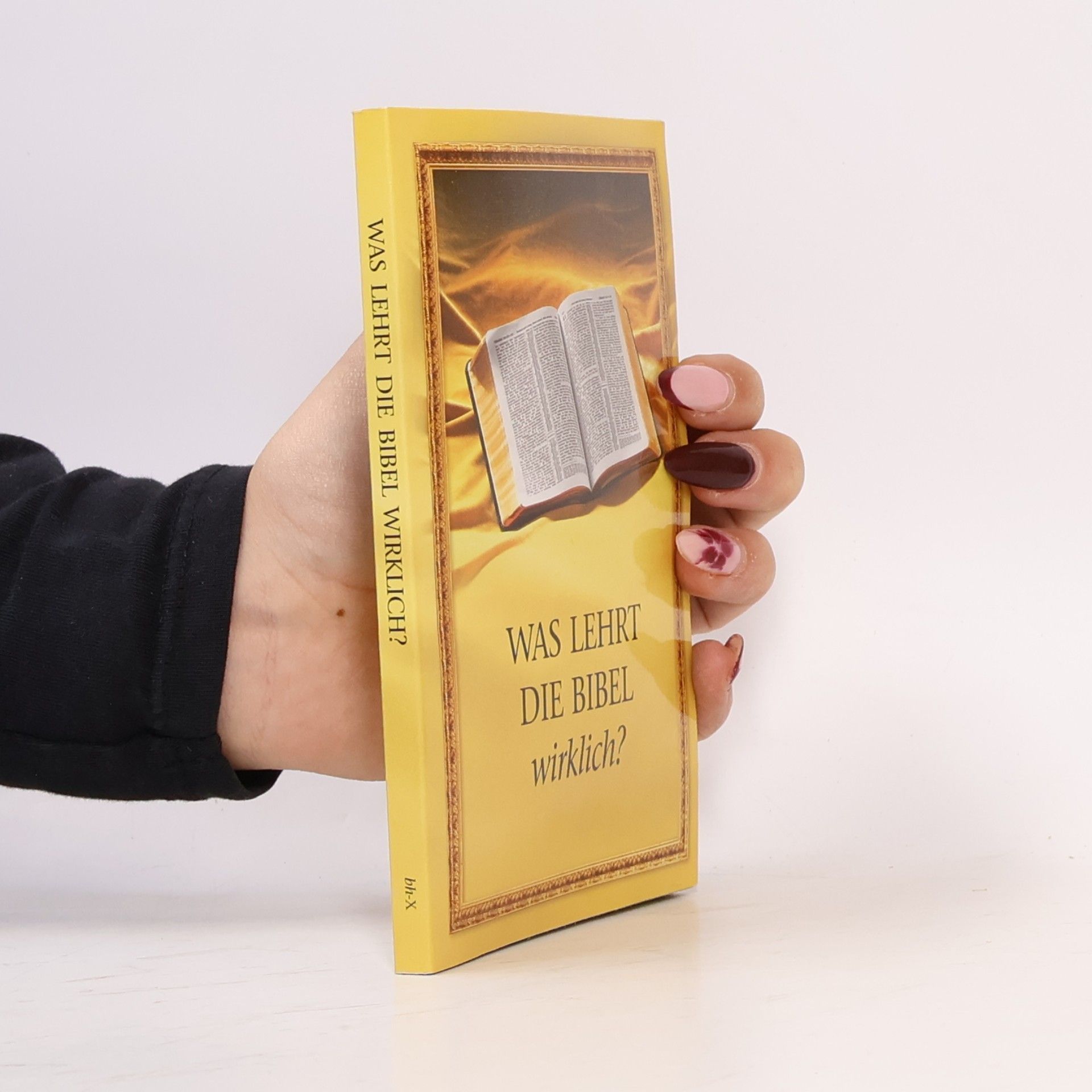 Autorenkollektiv Was lehrt die Bibel wirklich?