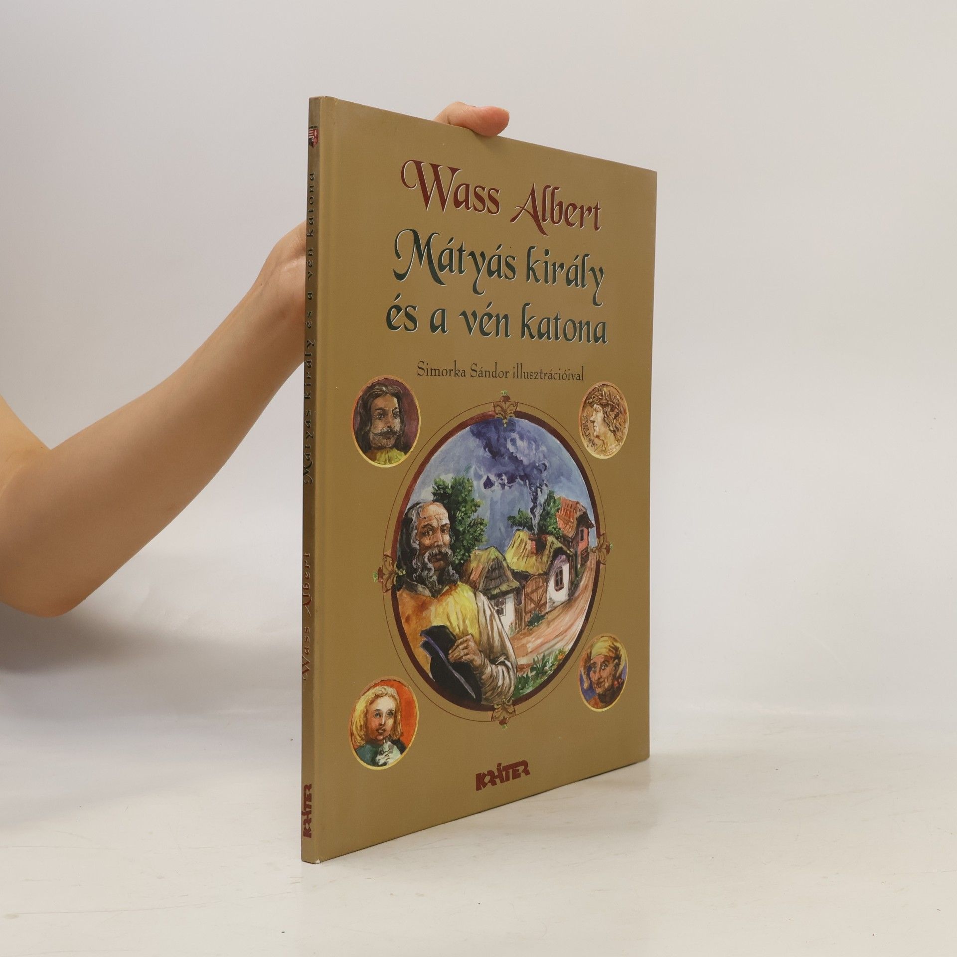 Wass Albert Mátyás király és a vén katona