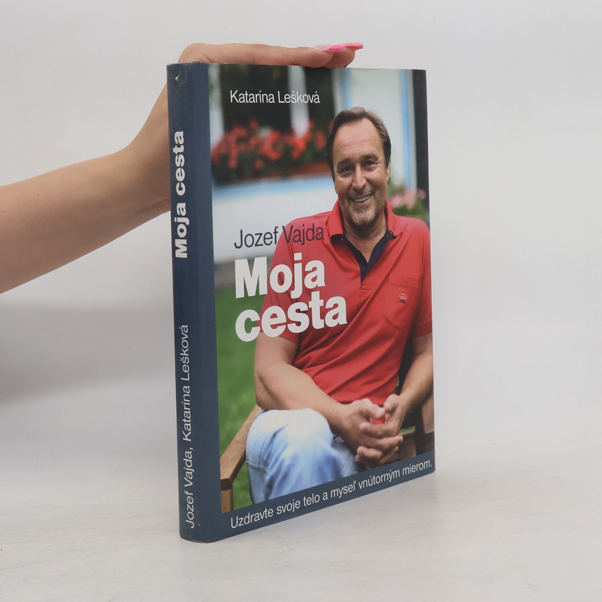 Katarína Lešková Jozef Vajda. Moja cesta