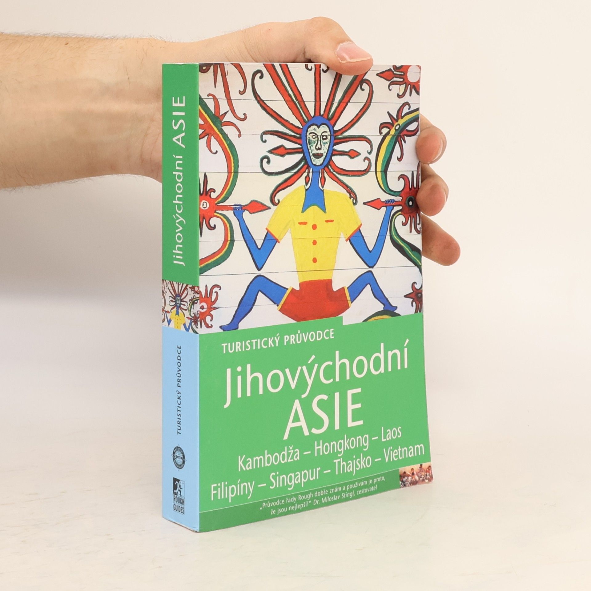 Jihovýchodní Asie (Kambodža , Hongkong, Laos, Filipíny, Singapur, Thajsko, Vietnam)