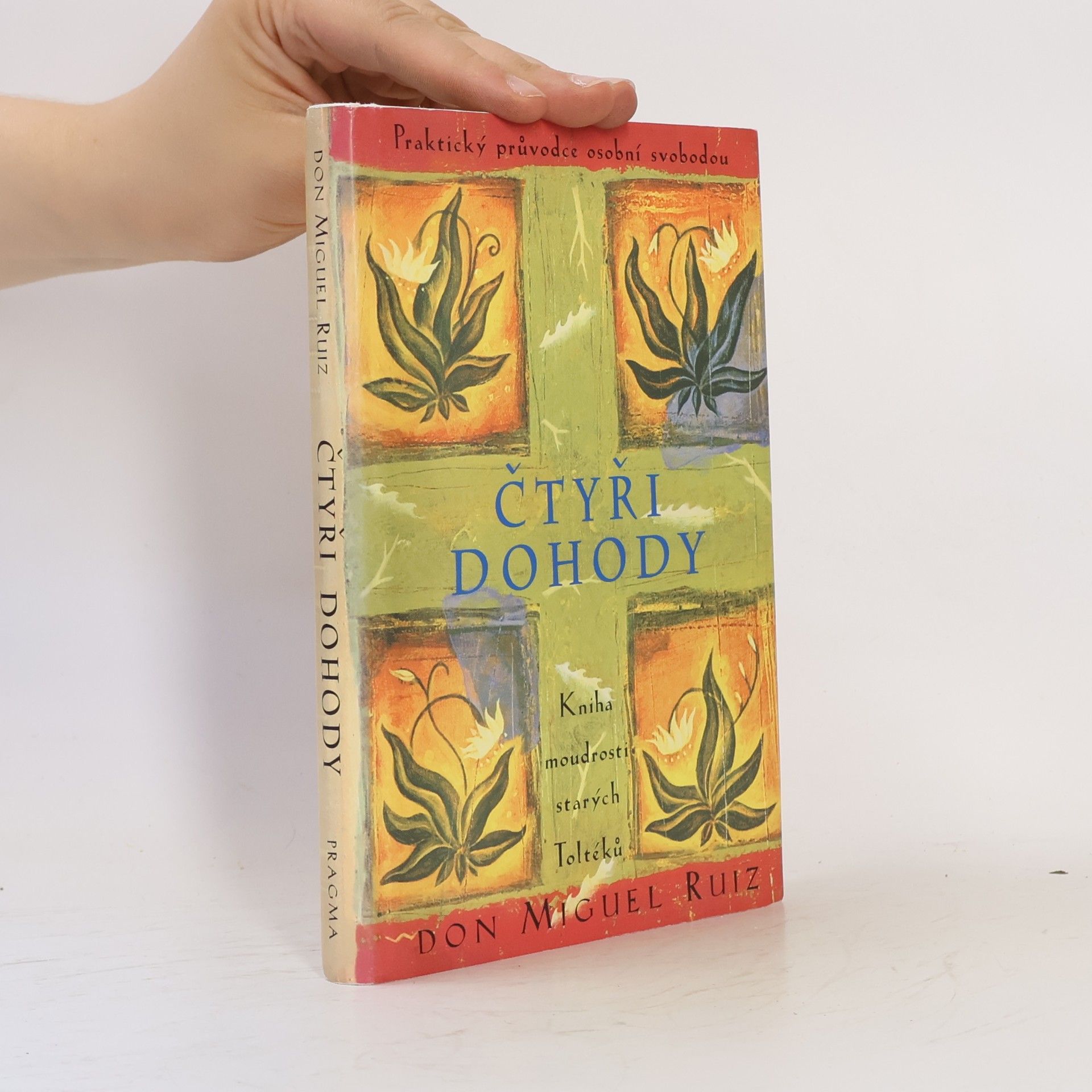 Don Miguel Ruiz Čtyři dohody