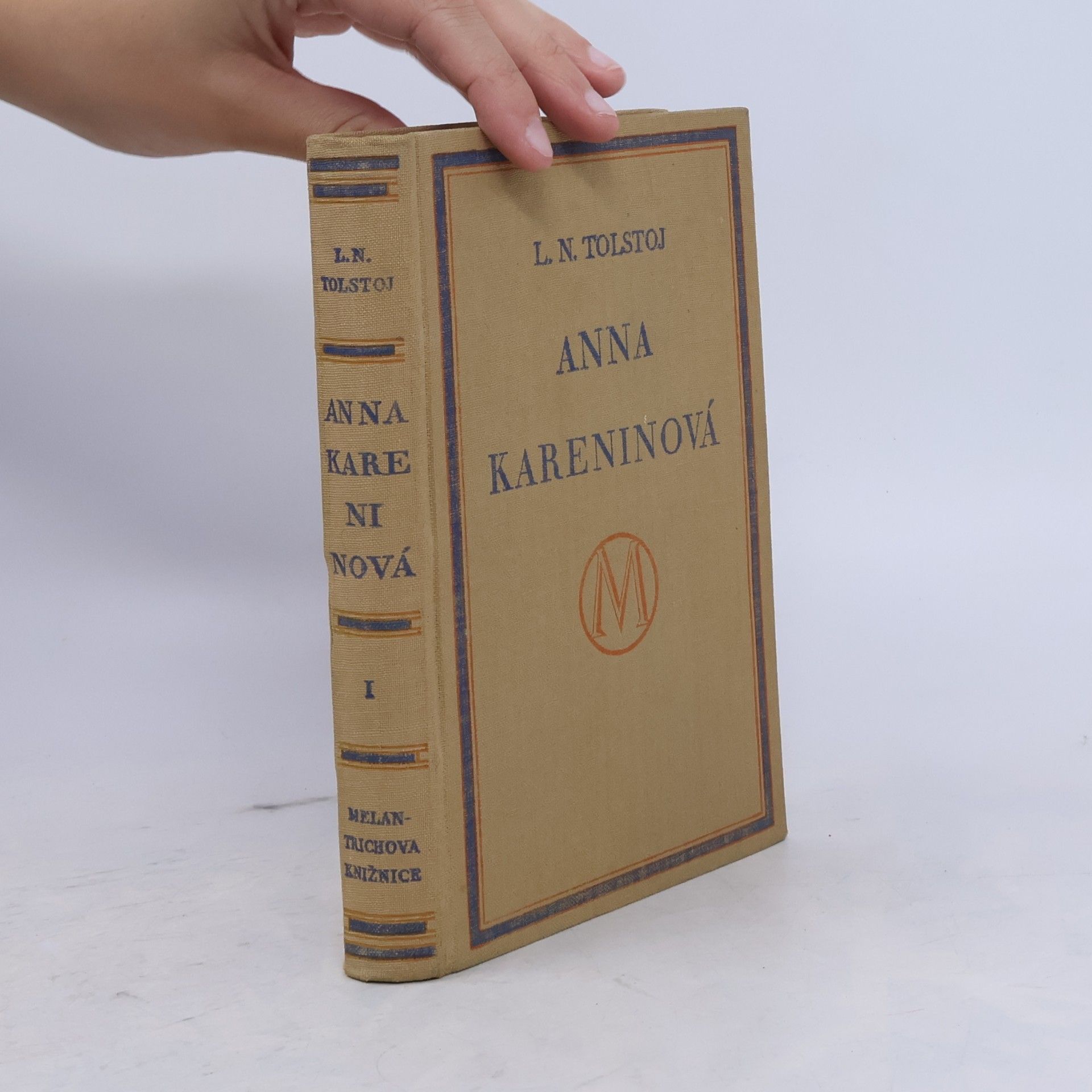 Lev Nikolajevič Tolstoj Anna Kareninová. Díl první