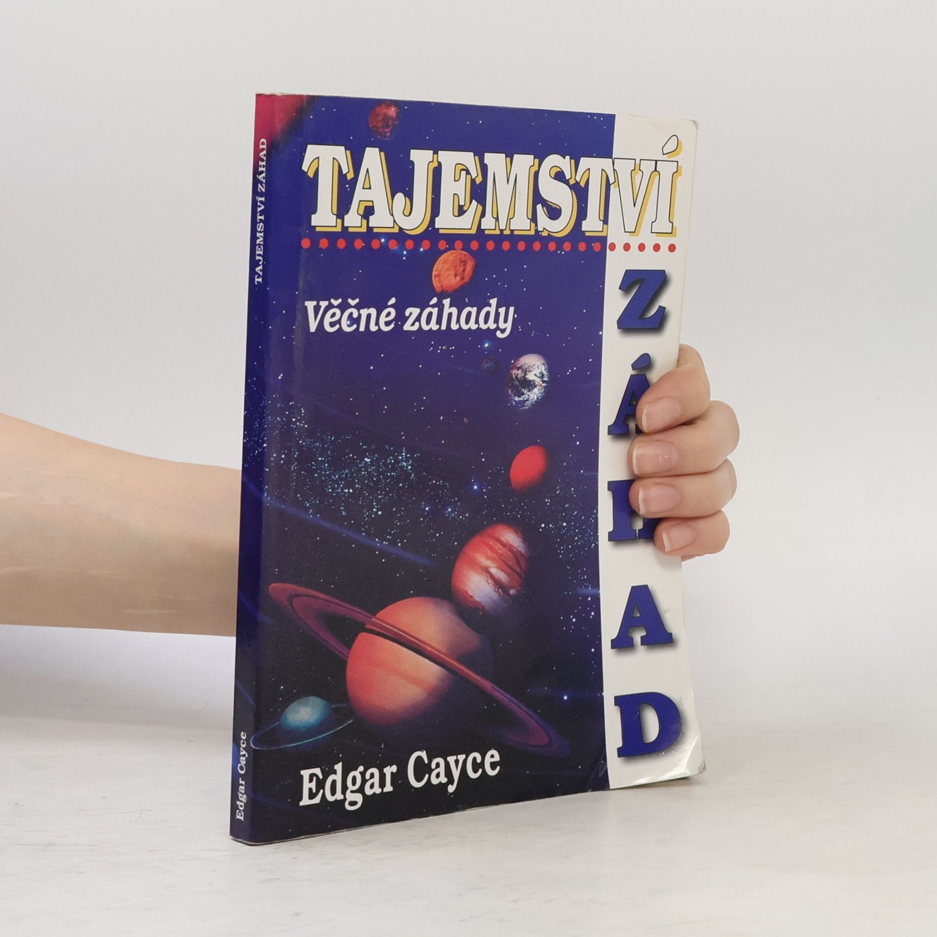 Edgar Cayce Tajemství záhad - Věčné záhady