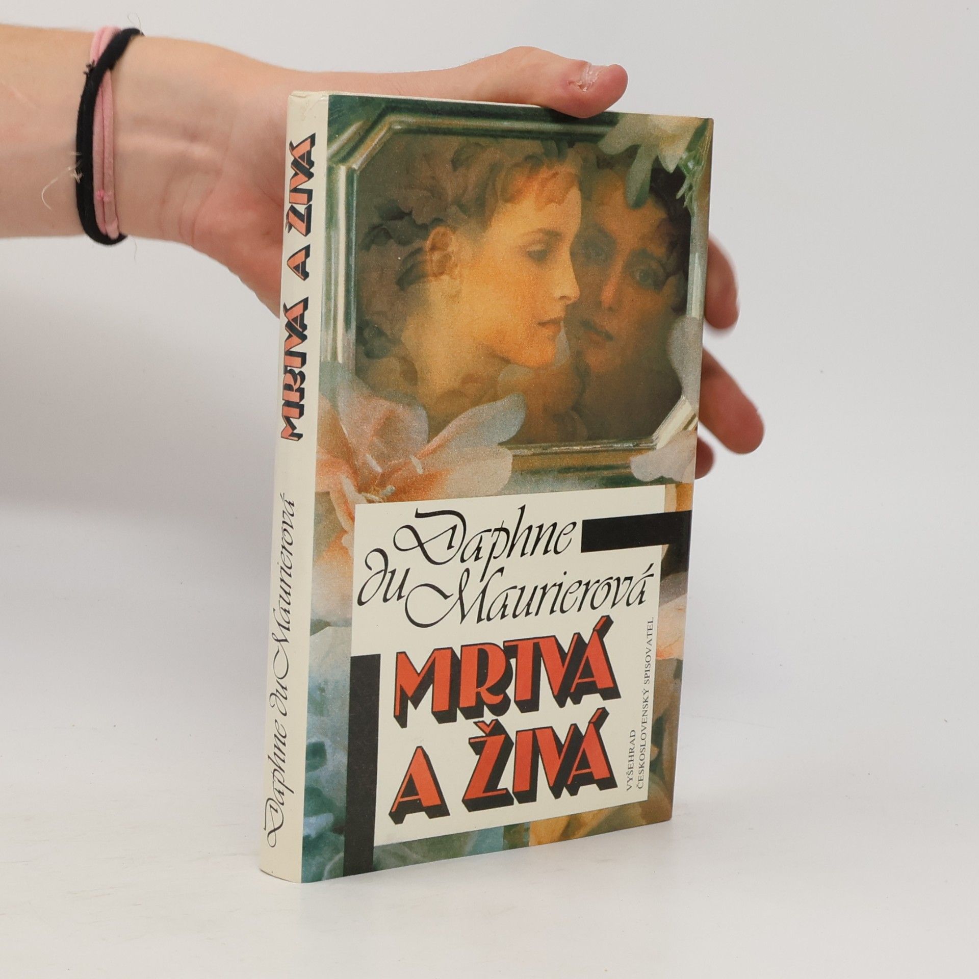 Daphne Du Maurier Mrtvá a živá