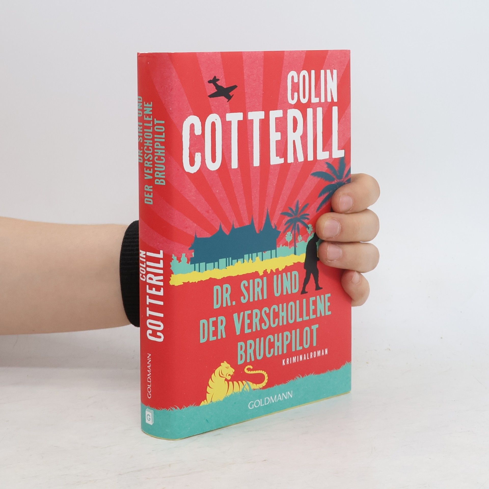 Colin Cotterill Dr. Siri und der verschollene Bruchpilot