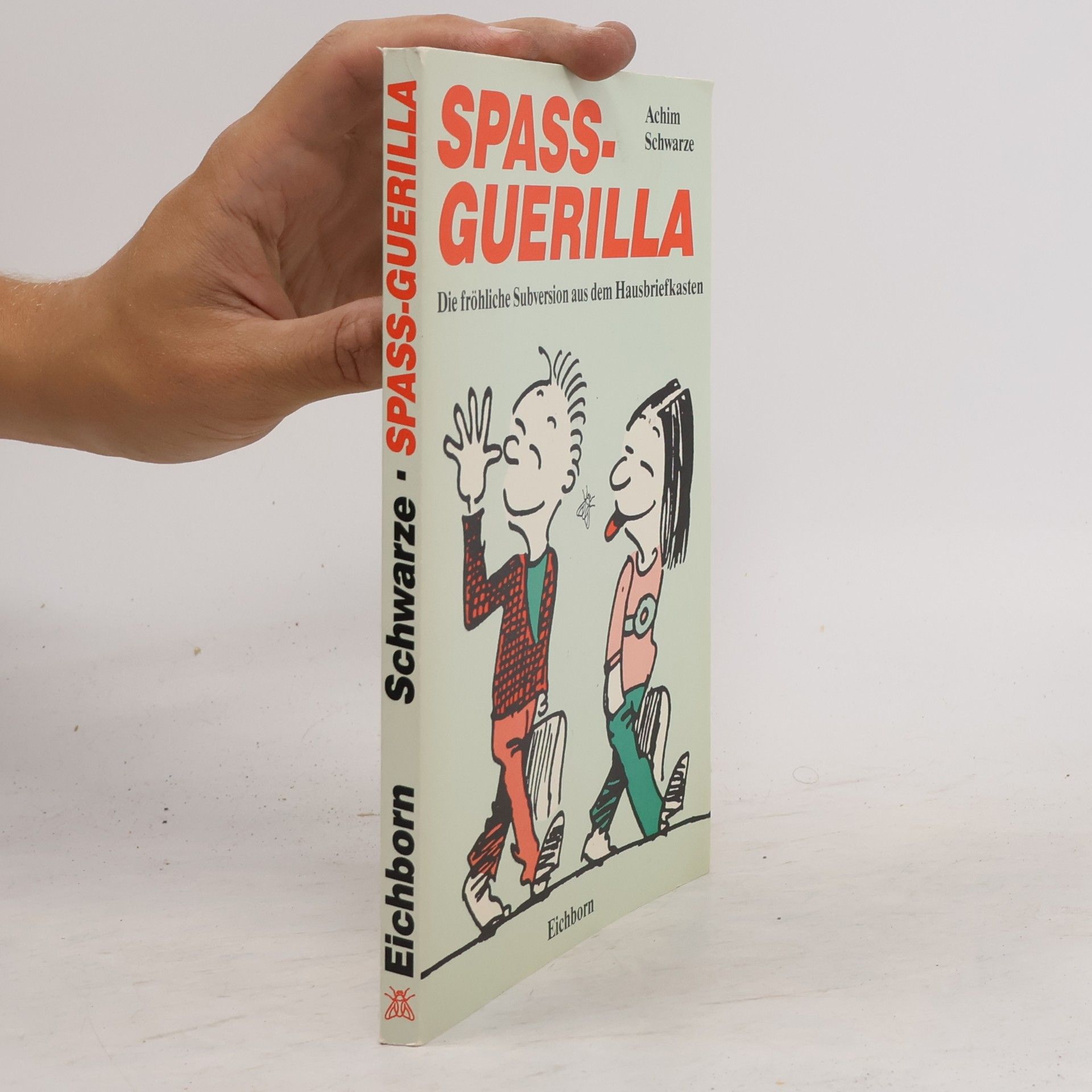 Achim Schwarze Spass-Guerilla