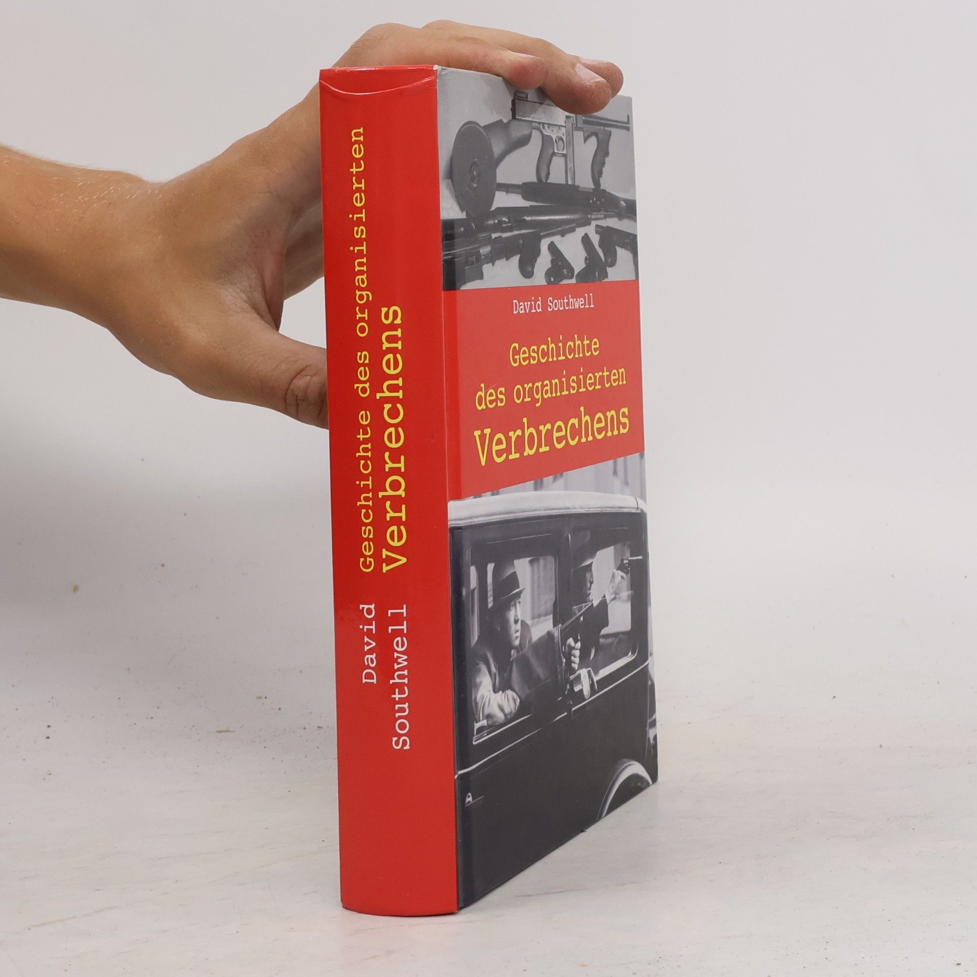 David Southwell Geschichte des organisierten Verbrechens