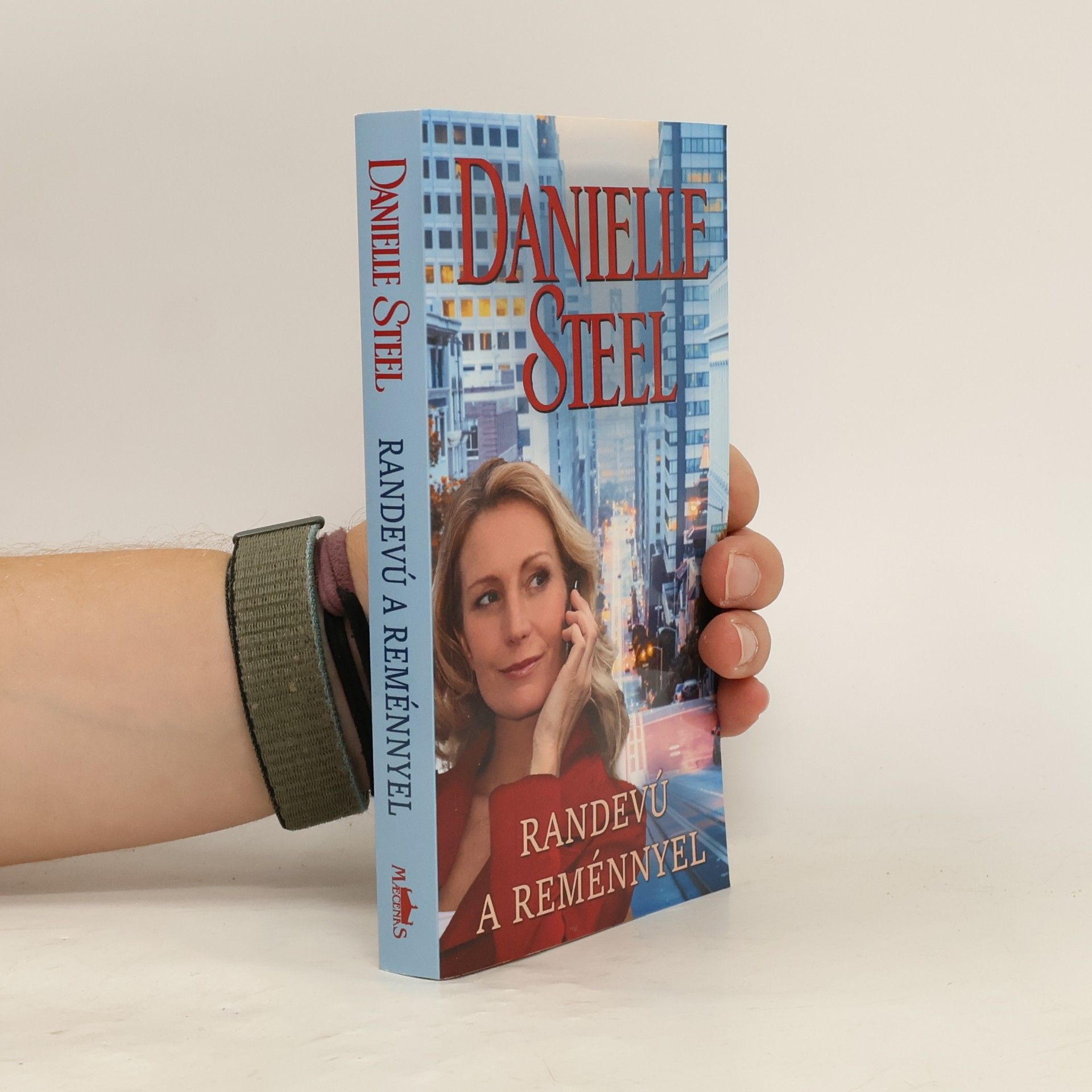 Danielle Steelová Randevú a reménnyel