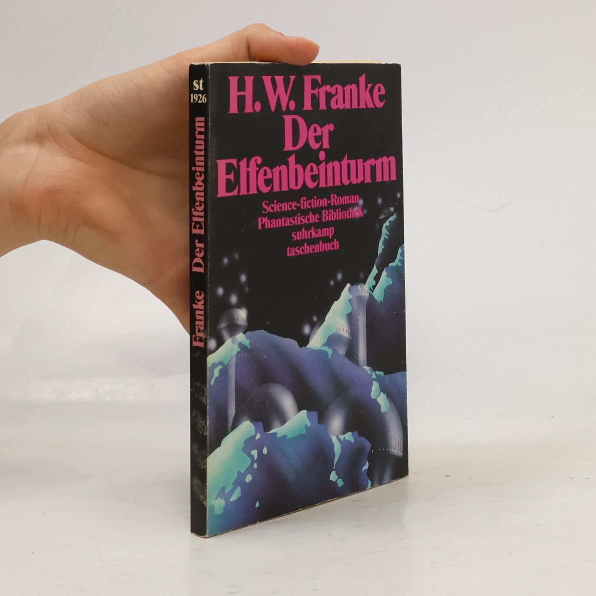 Franke Herbert W. Der Elfenbeinturm