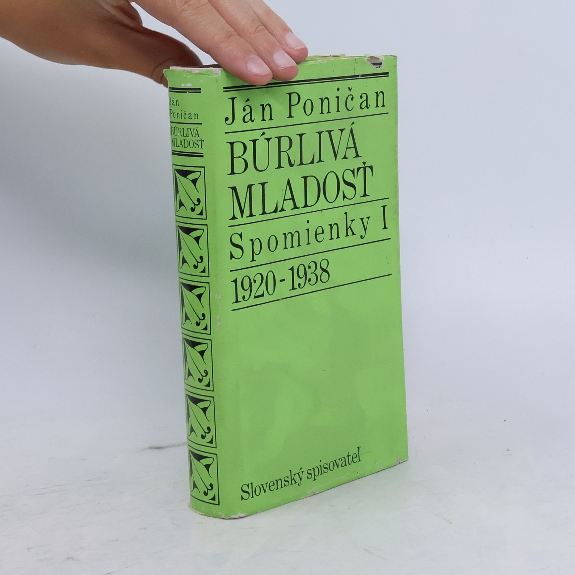 Ján Poničan Búrlivá mladosť : Spomienky I, 1920-1938