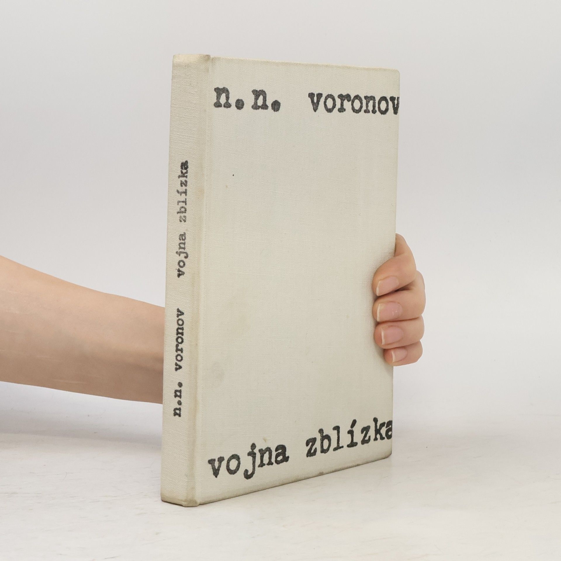 Nikolaj Nikolajevič Voronov Vojna zblízka