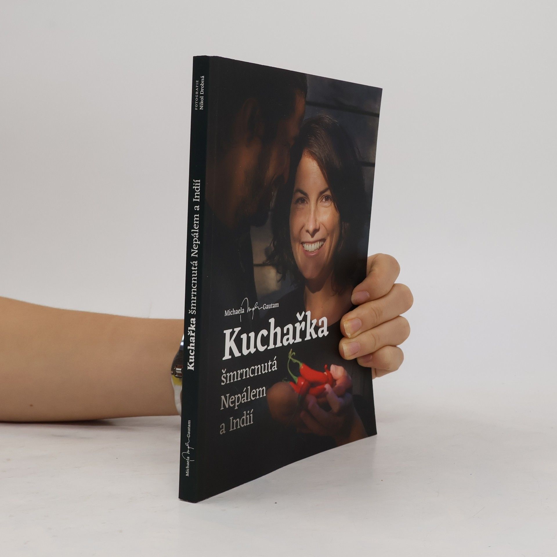 Michaela Gautam Kuchařka šmrncnutá Nepálem a Indií