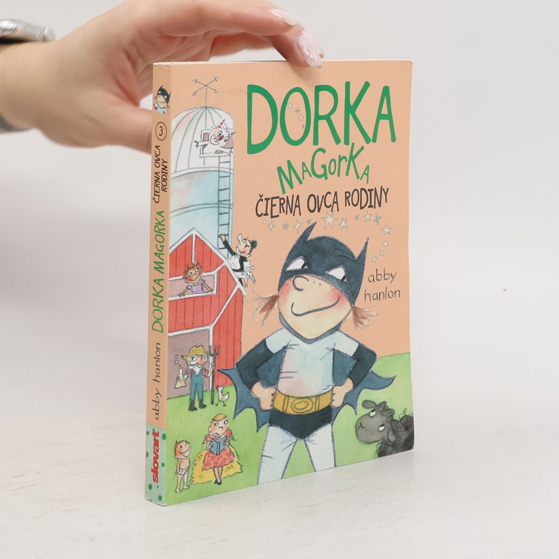 Abby Hanlon Dorka Magorka, čierna ovca rodiny