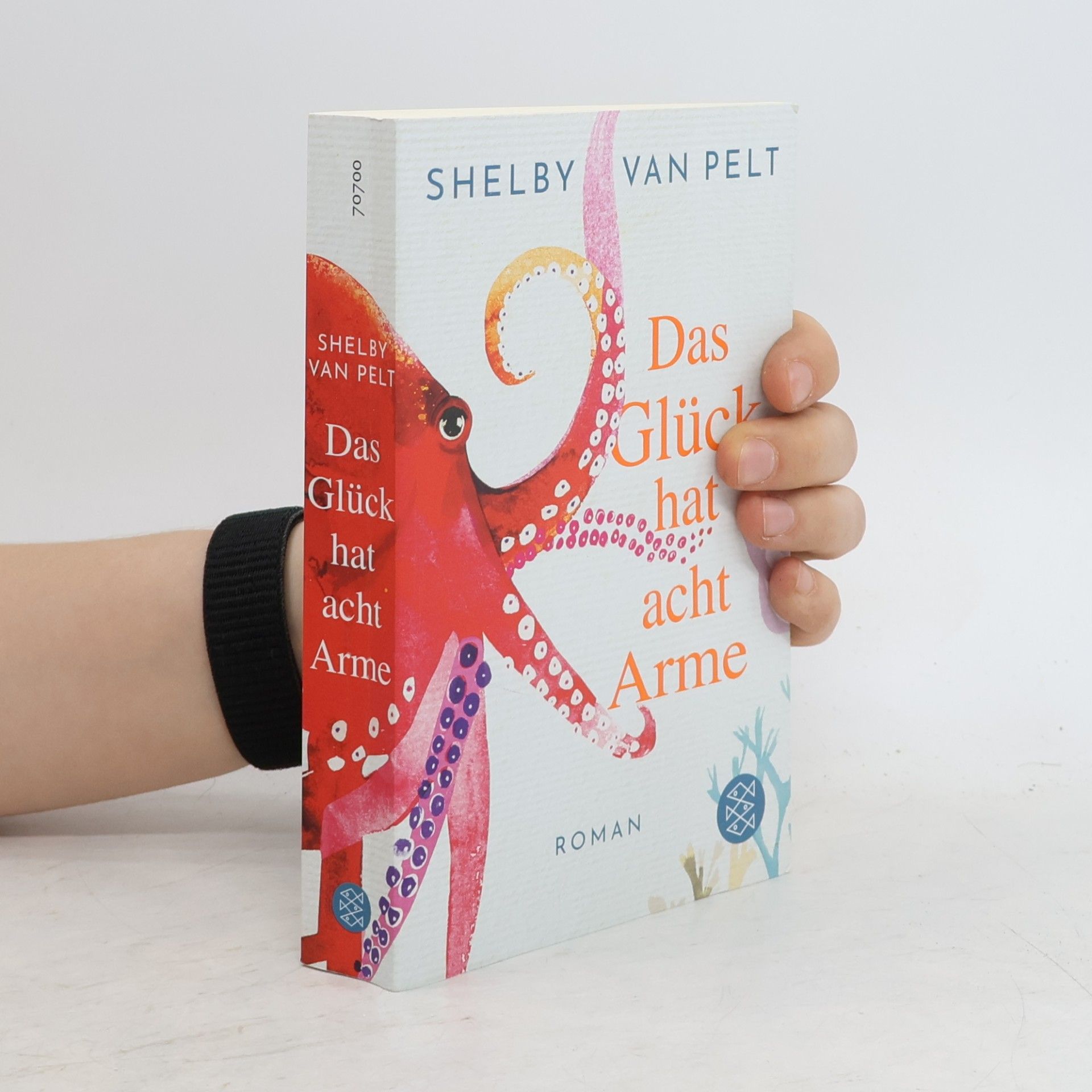 Shelby Van Pelt Das Glück hat acht Arme