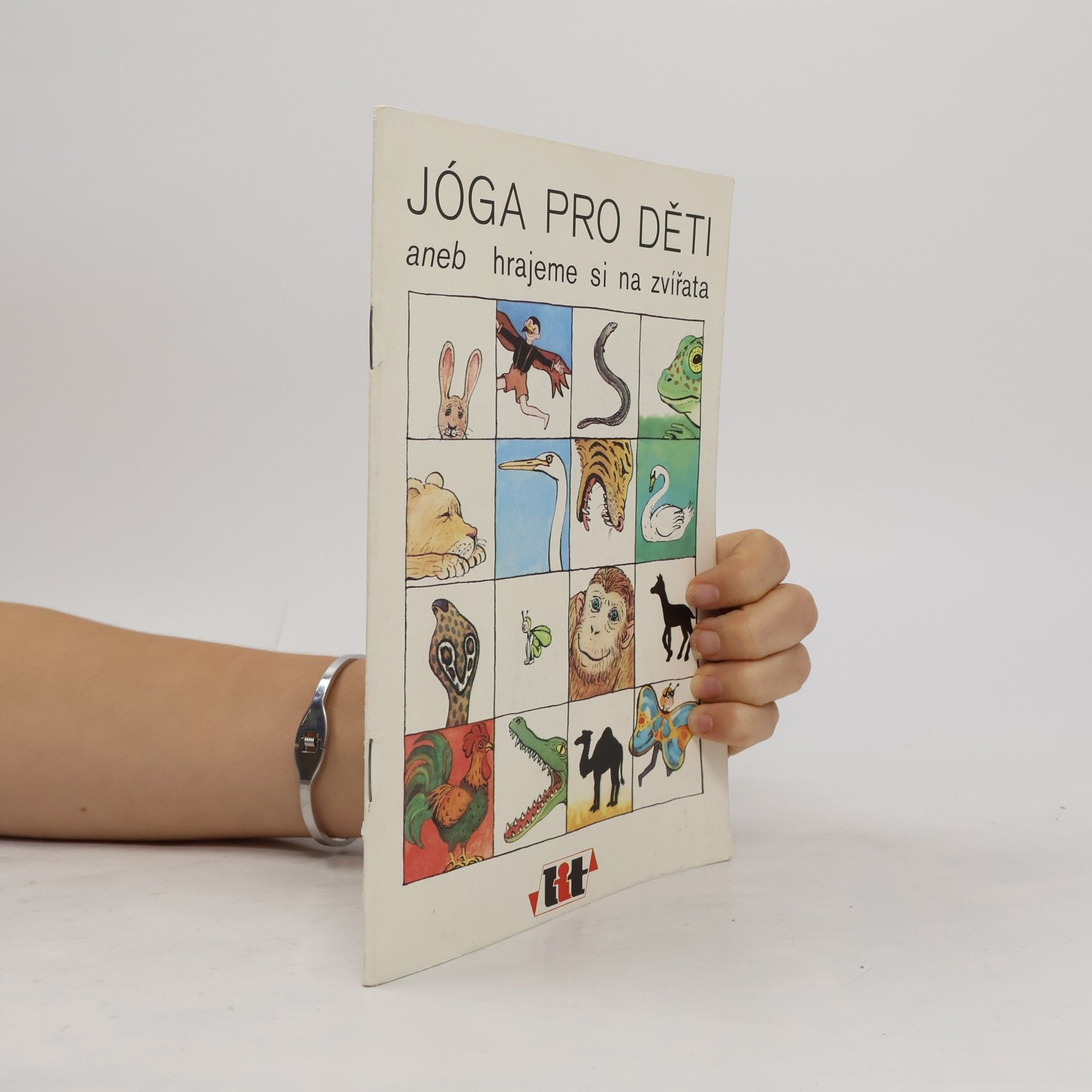 Collectif d'auteurs Jóga pro děti aneb hrajeme si na zvířata