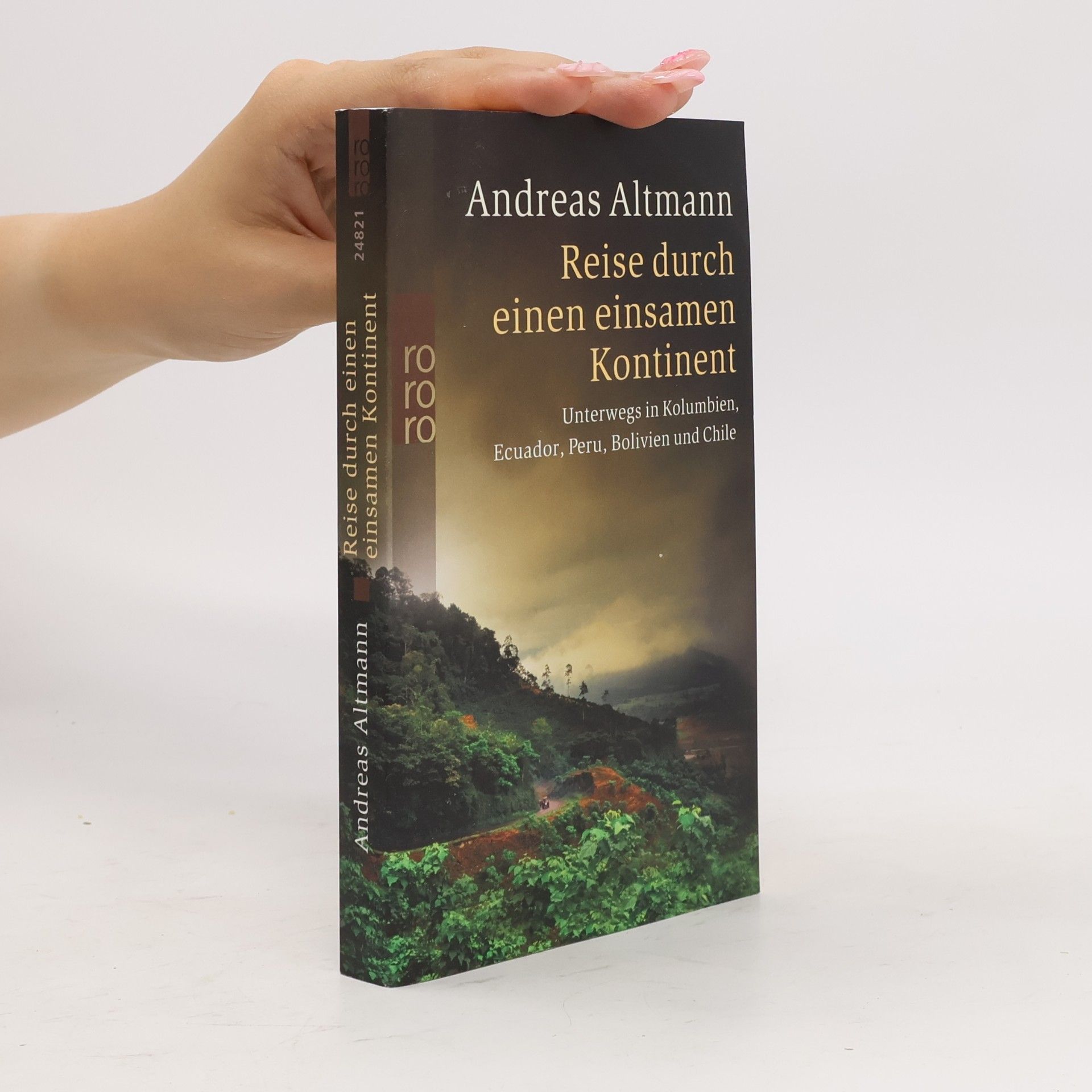 Andreas Altmann Reise durch einen einsamen Kontinent