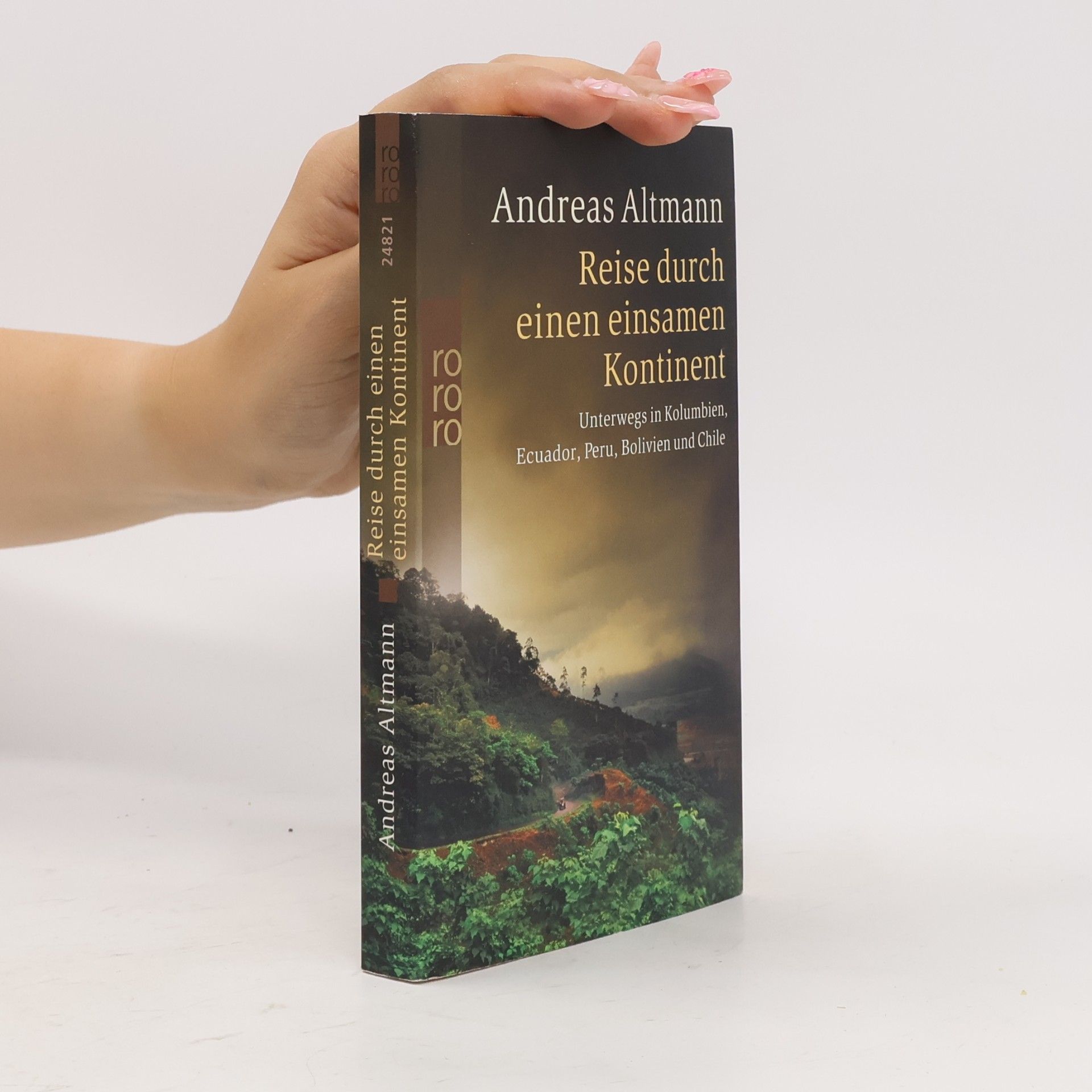 Andreas Altmann Reise durch einen einsamen Kontinent