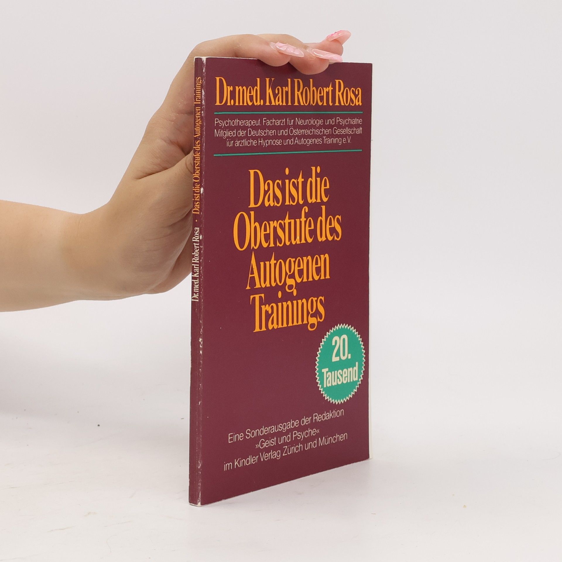 Karl Robert Rosa Das ist die Oberstufe des autogenen Trainings